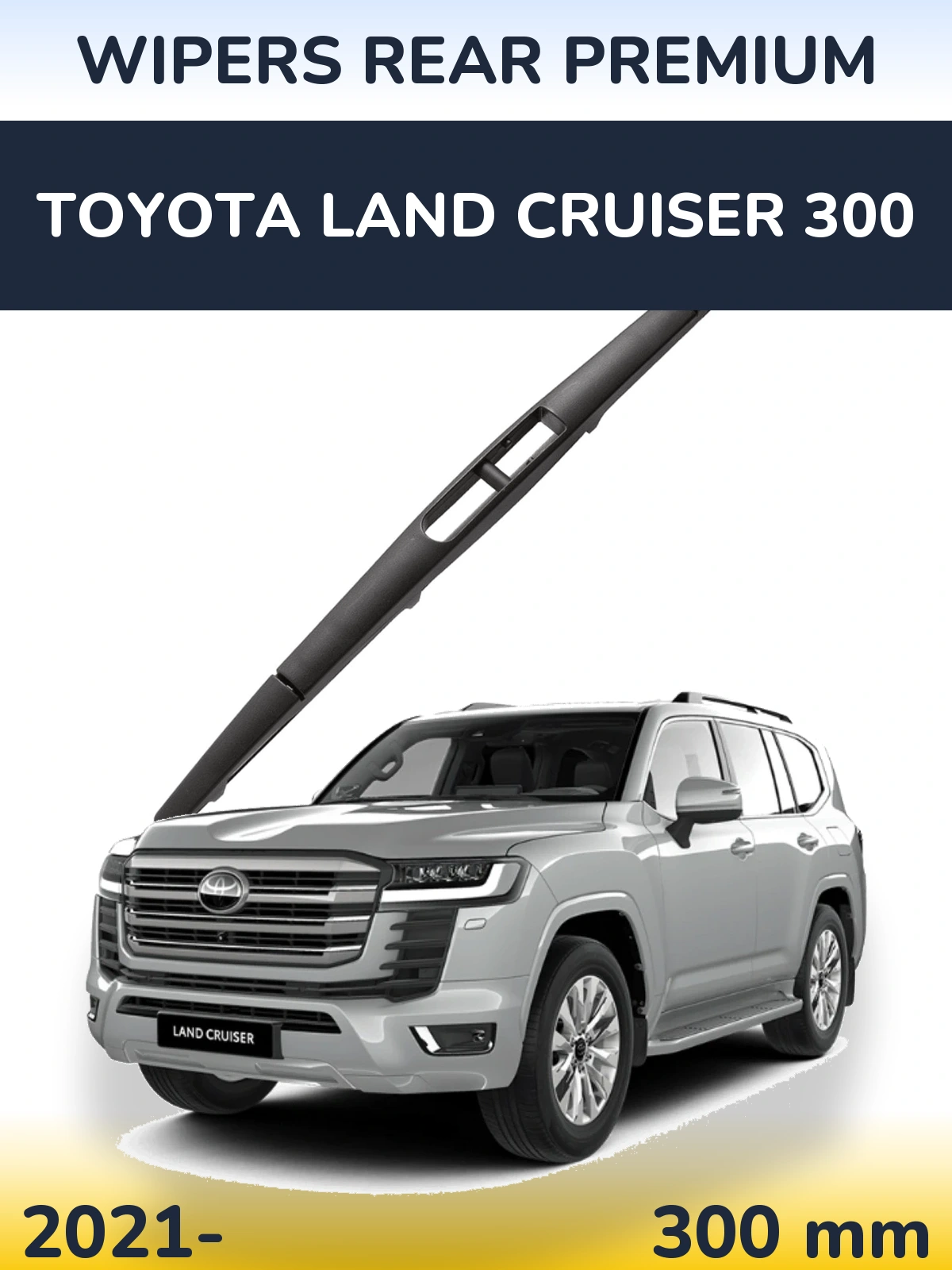 Ștergătoare WIPERS REAR PREMIUM pentru Toyota Land Cruiser 300