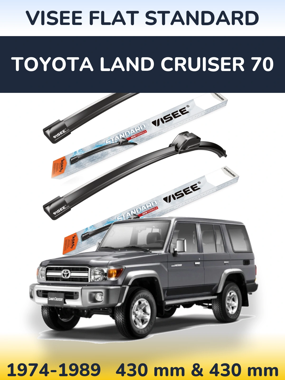 Ștergătoare VISEE FLAT STANDARD pentru Toyota Land Cruiser 70