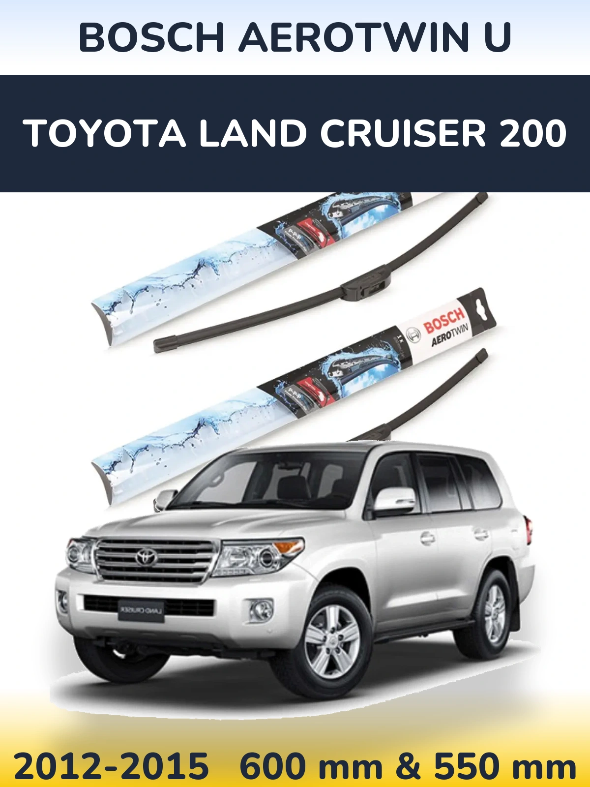 Комплект передних дворников BOSCH AeroTwin U 600 & 550 мм для Toyota Land Cruiser 200 2012-2015