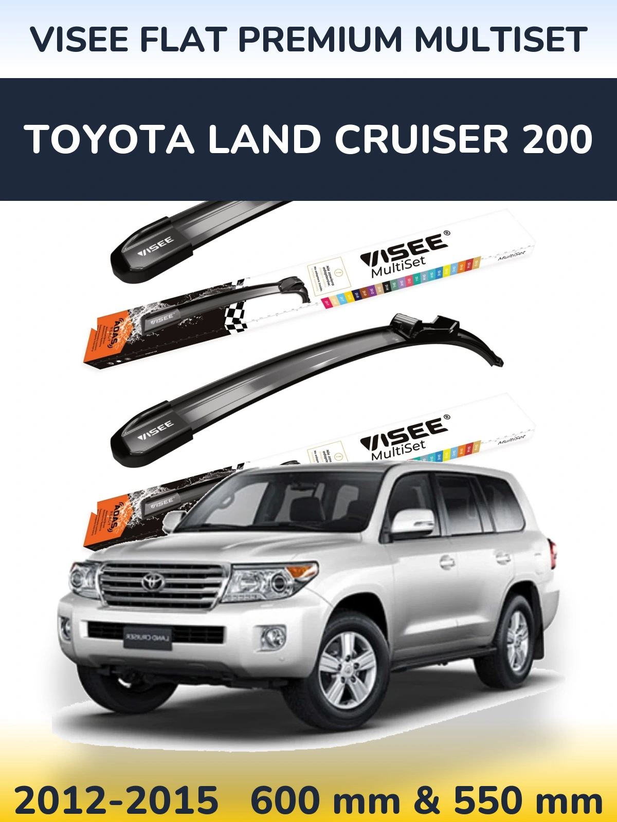 Ștergătoare VISEE FLAT PREMIUM MultiSet pentru Toyota Land Cruiser 200