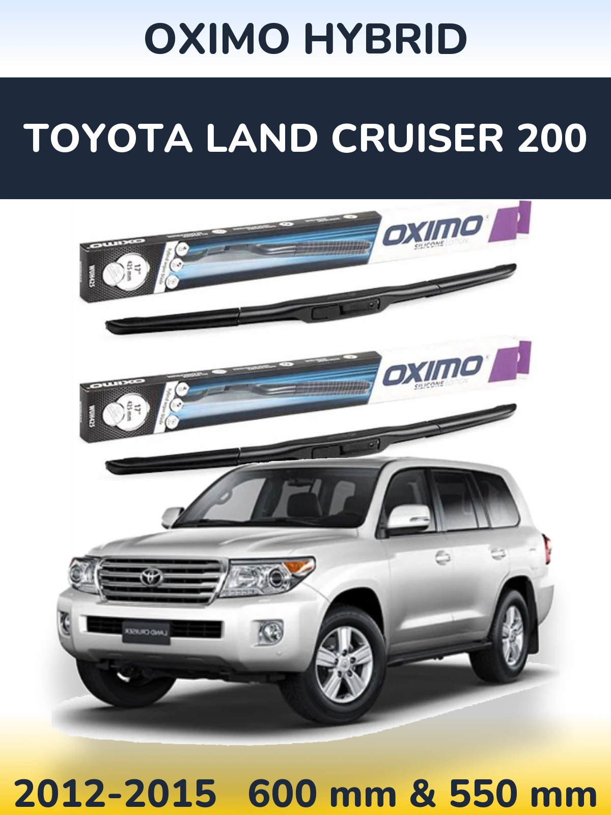 Ștergătoare Oximo Hybrid pentru Toyota Land Cruiser 200
