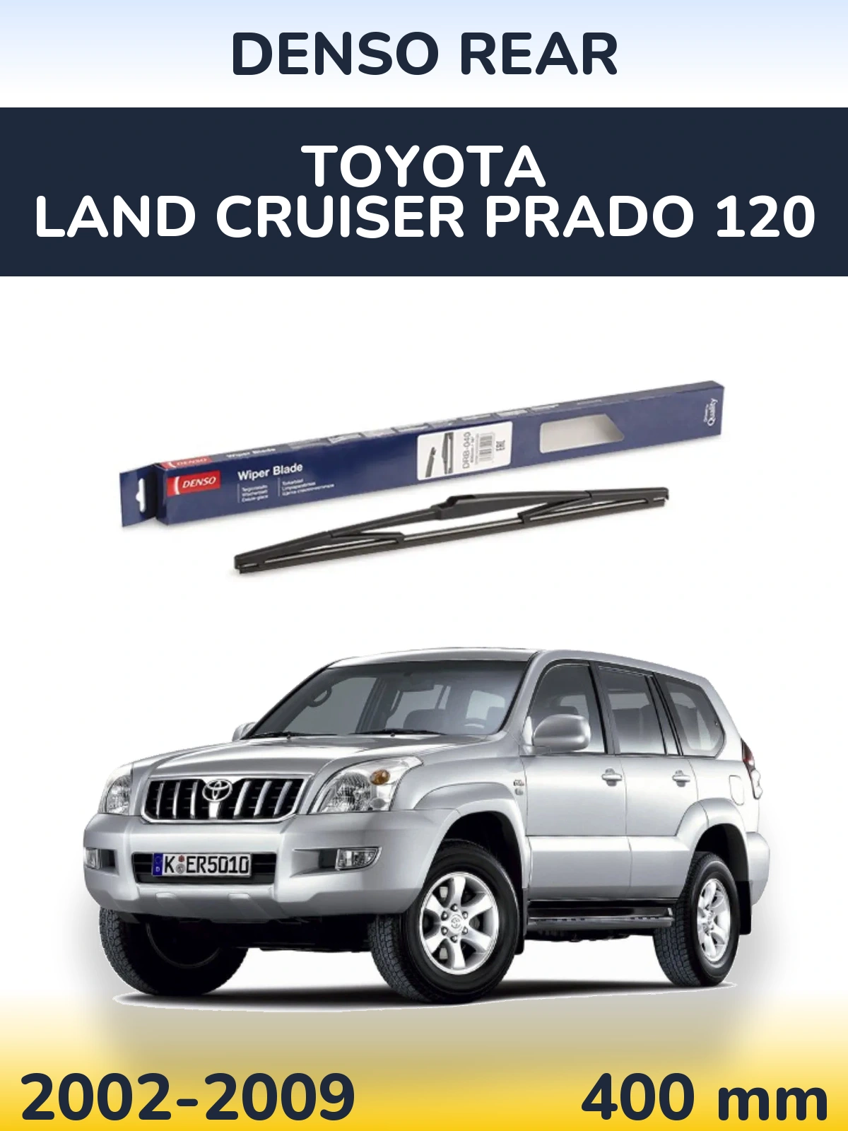 Ștergătoare Denso Rear pentru Toyota Land Cruiser Prado 120