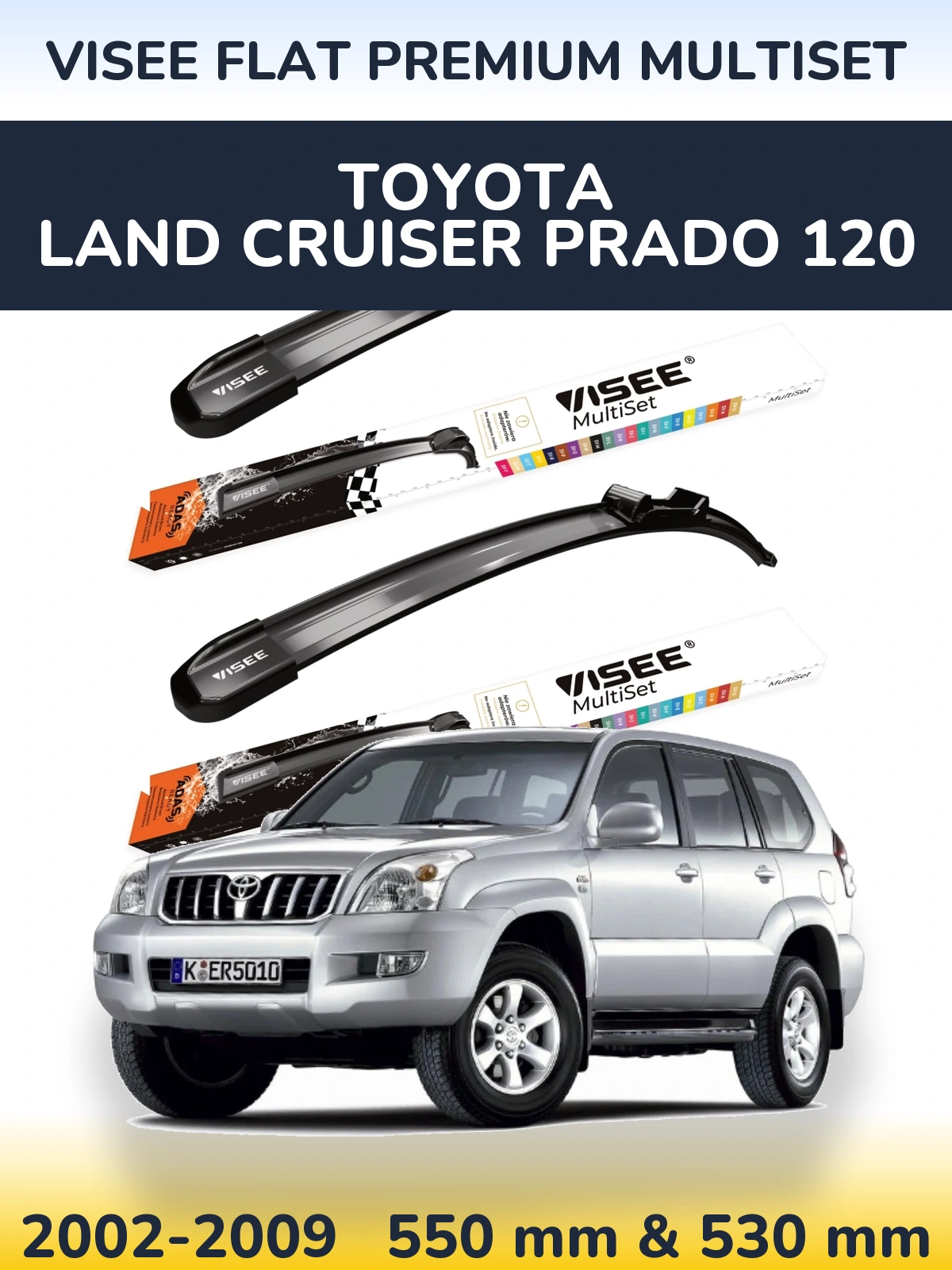 Ștergătoare VISEE FLAT PREMIUM MultiSet pentru Toyota Land Cruiser Prado 120
