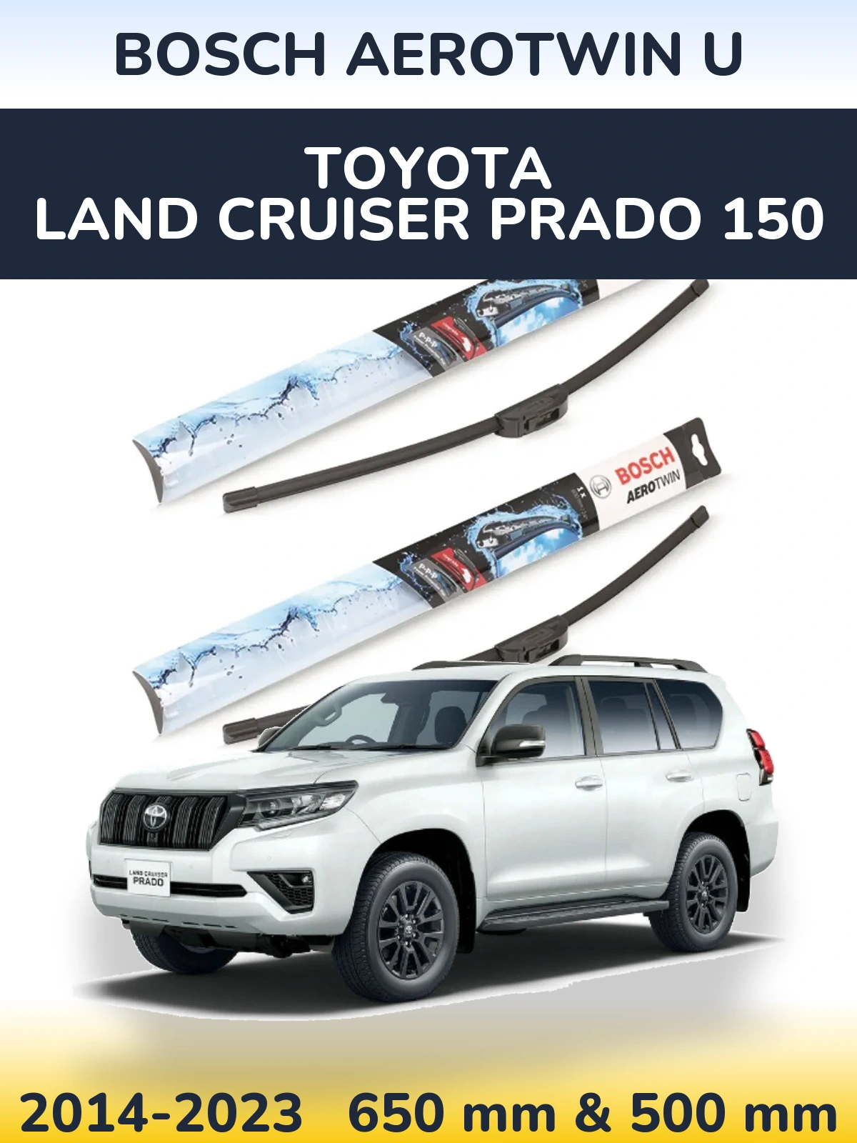 Комплект передних дворников BOSCH AeroTwin U 650 & 500 мм для Toyota Land Cruiser Prado 150 2014-2023