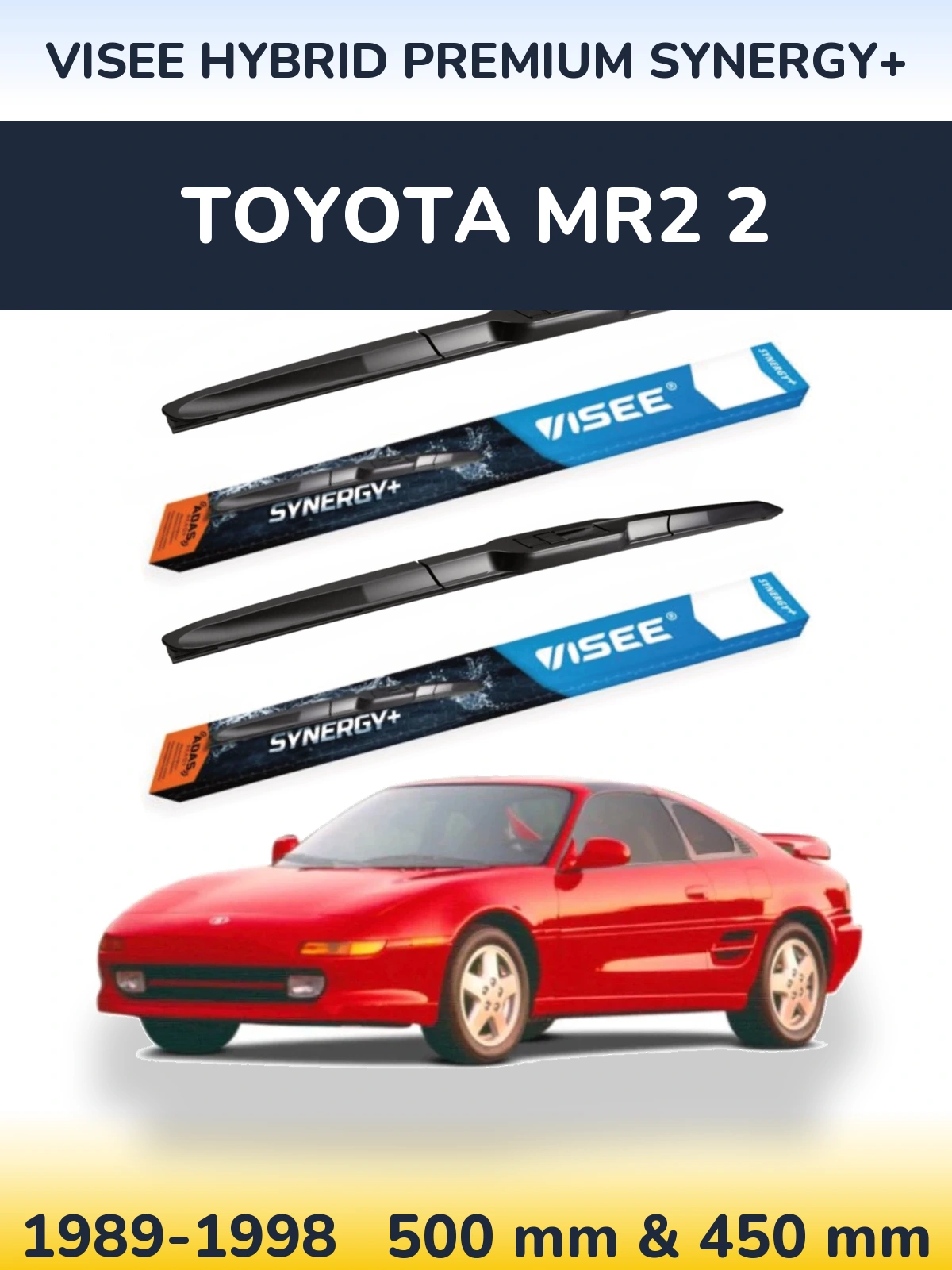 Ștergătoare VISEE HYBRID PREMIUM SYNERGY+ pentru Toyota MR2 2