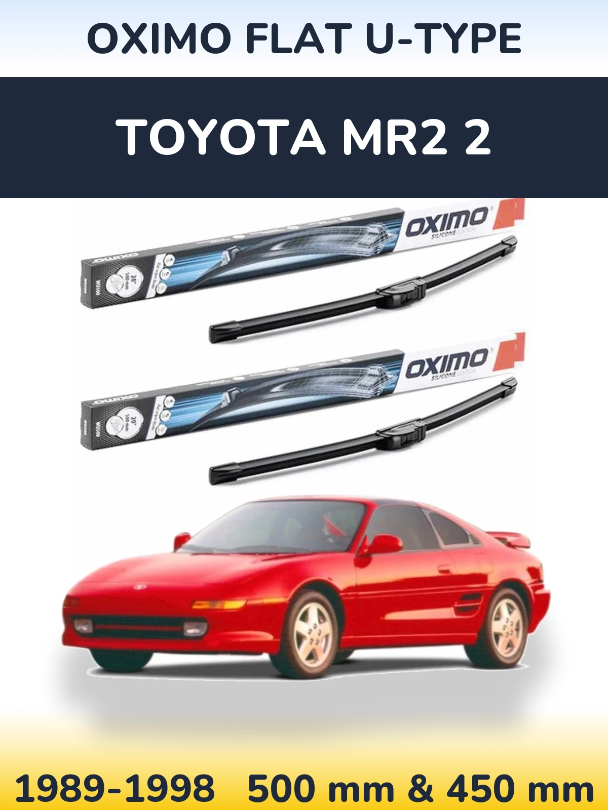 Ștergătoare Oximo Flat U-type pentru Toyota MR2 2