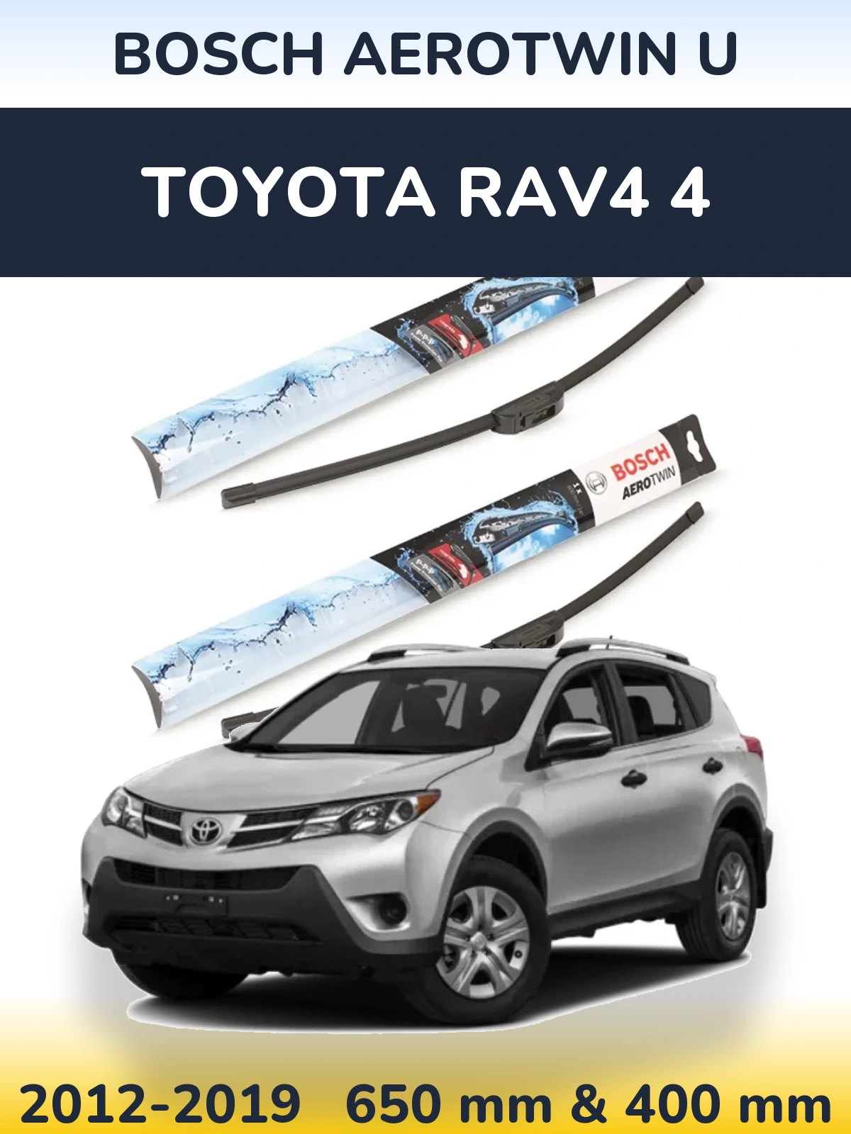 Ștergătoare BOSCH AeroTwin U pentru Toyota RAV4 4