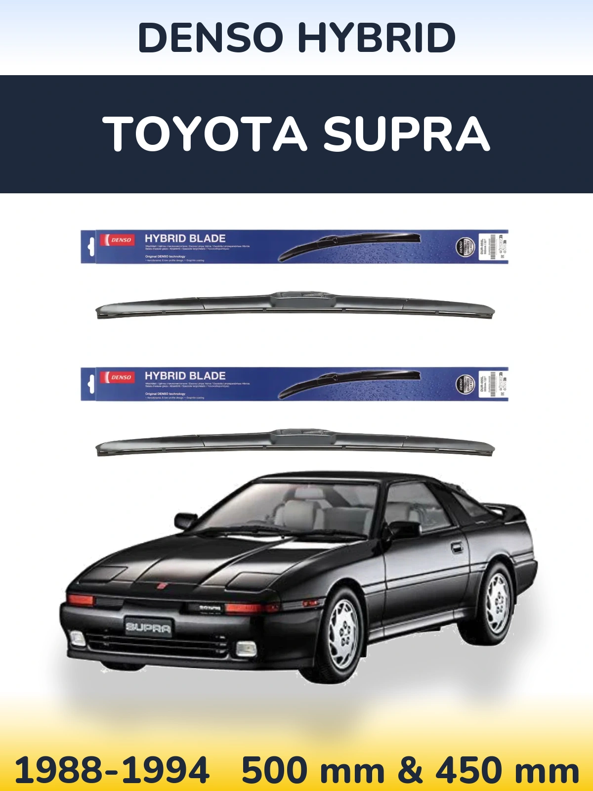 Комплект передніх щіток Denso Hybrid 500 & 450 мм для Toyota Supra 1988-1994