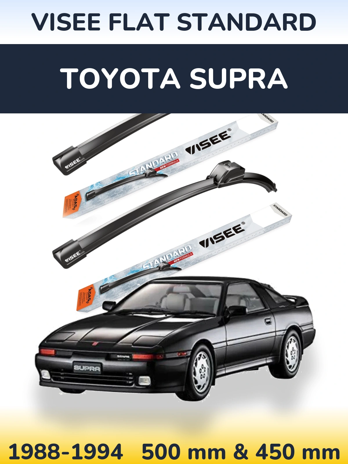 Ștergătoare VISEE FLAT STANDARD pentru Toyota Supra