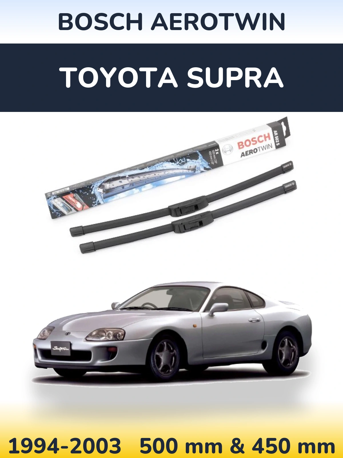 Ștergătoare BOSCH AeroTwin pentru Toyota Supra