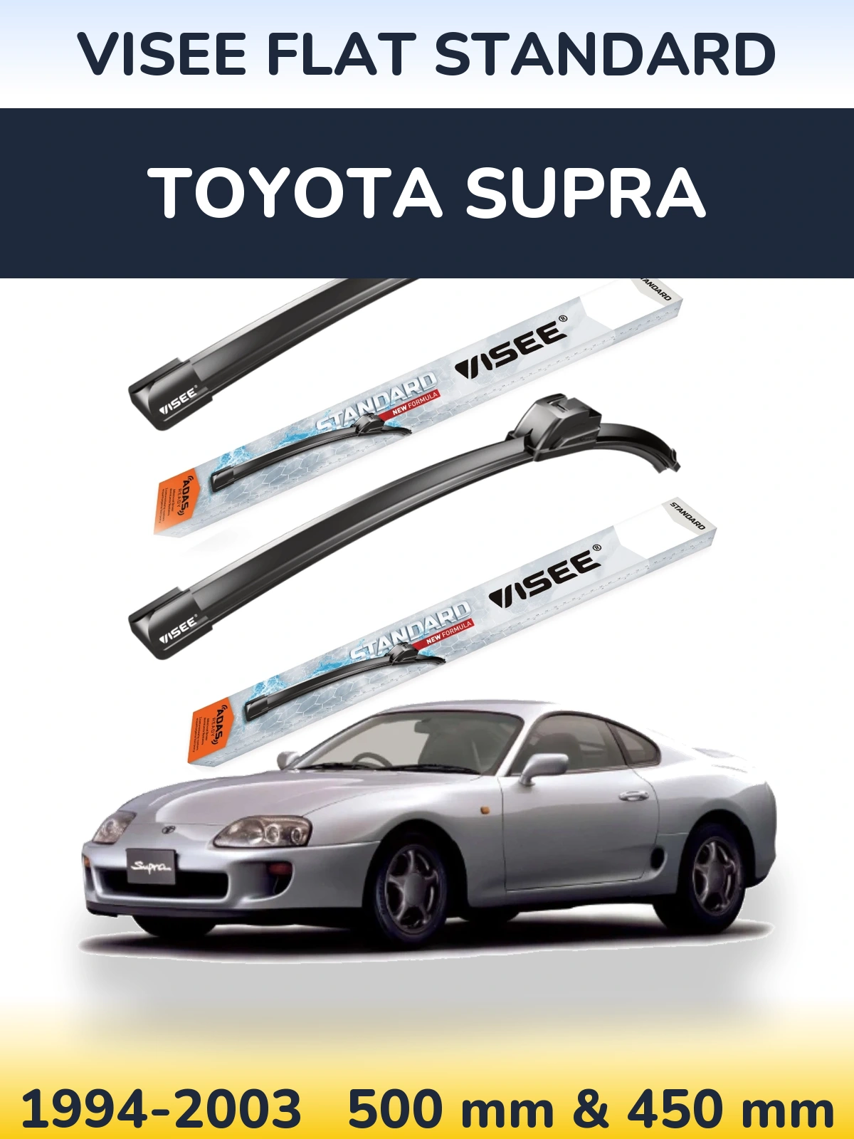 Ștergătoare VISEE FLAT STANDARD pentru Toyota Supra