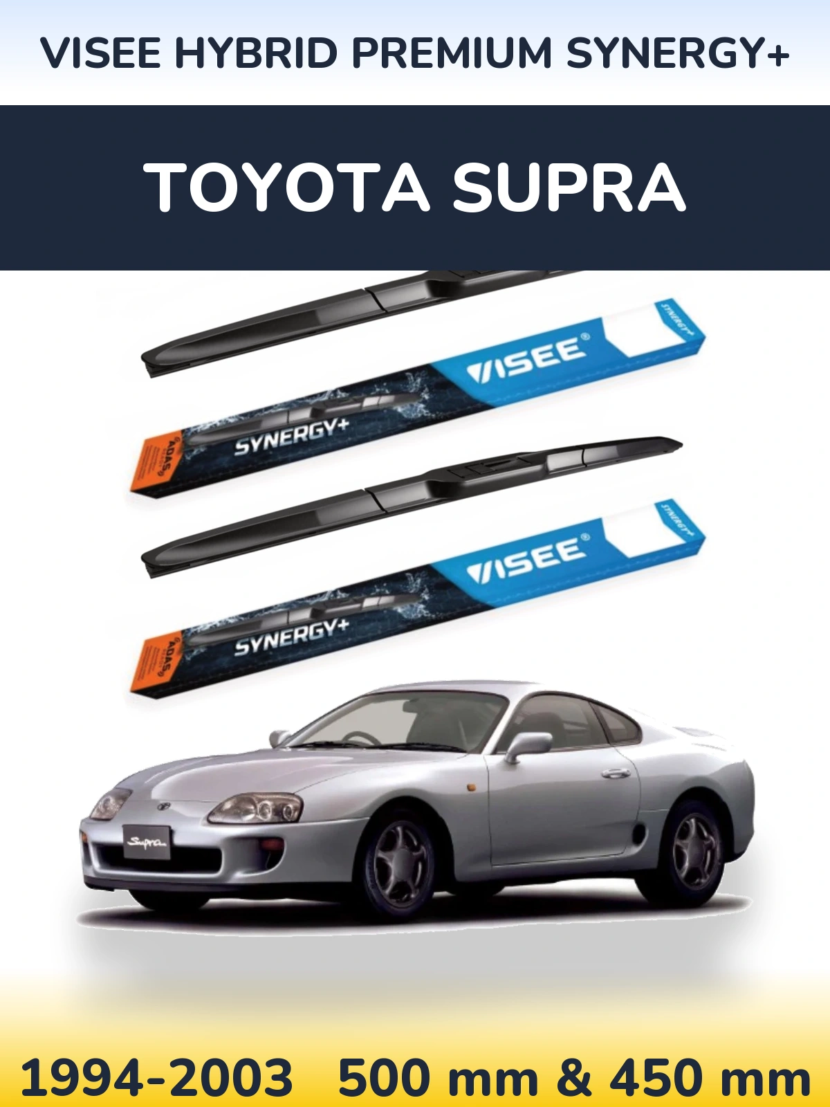 Ștergătoare VISEE HYBRID PREMIUM SYNERGY+ pentru Toyota Supra