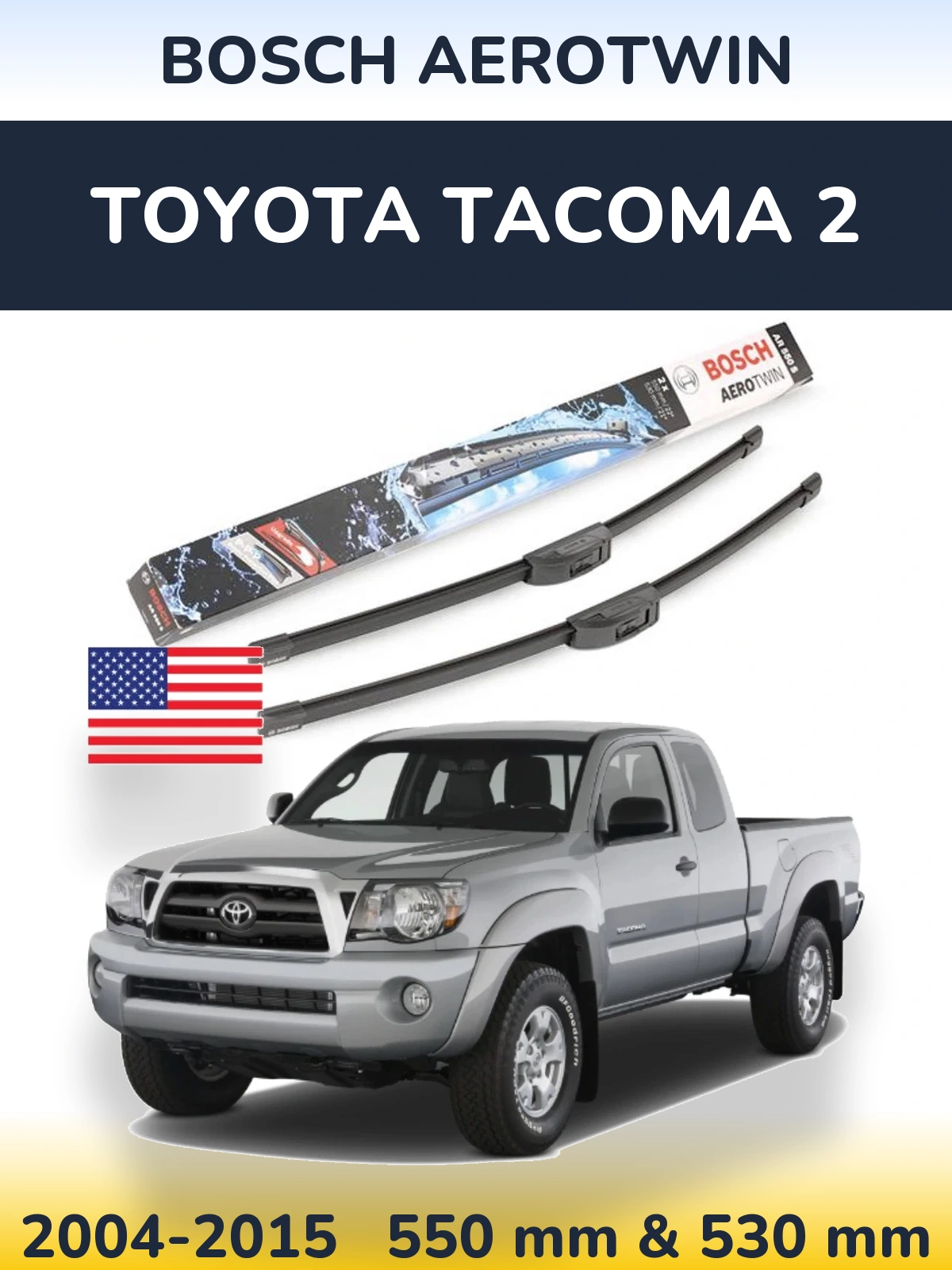 Ștergătoare BOSCH AeroTwin pentru Toyota Tacoma 2