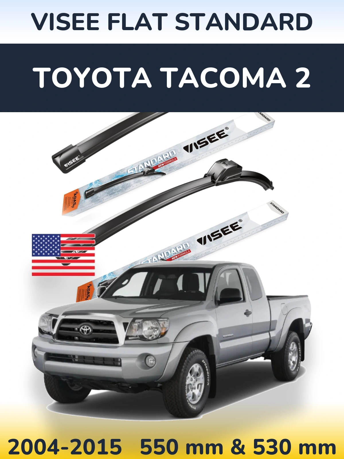 Ștergătoare VISEE FLAT STANDARD pentru Toyota Tacoma 2