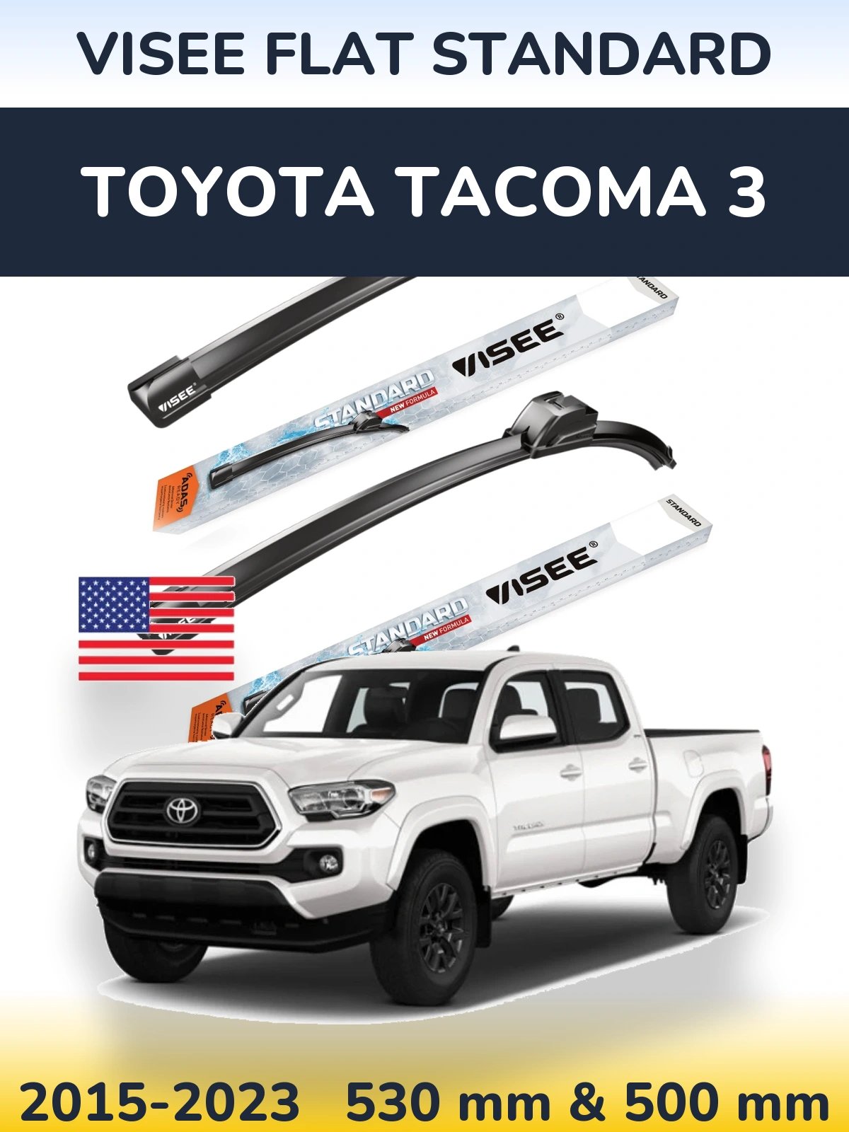 Ștergătoare VISEE FLAT STANDARD pentru Toyota Tacoma 3