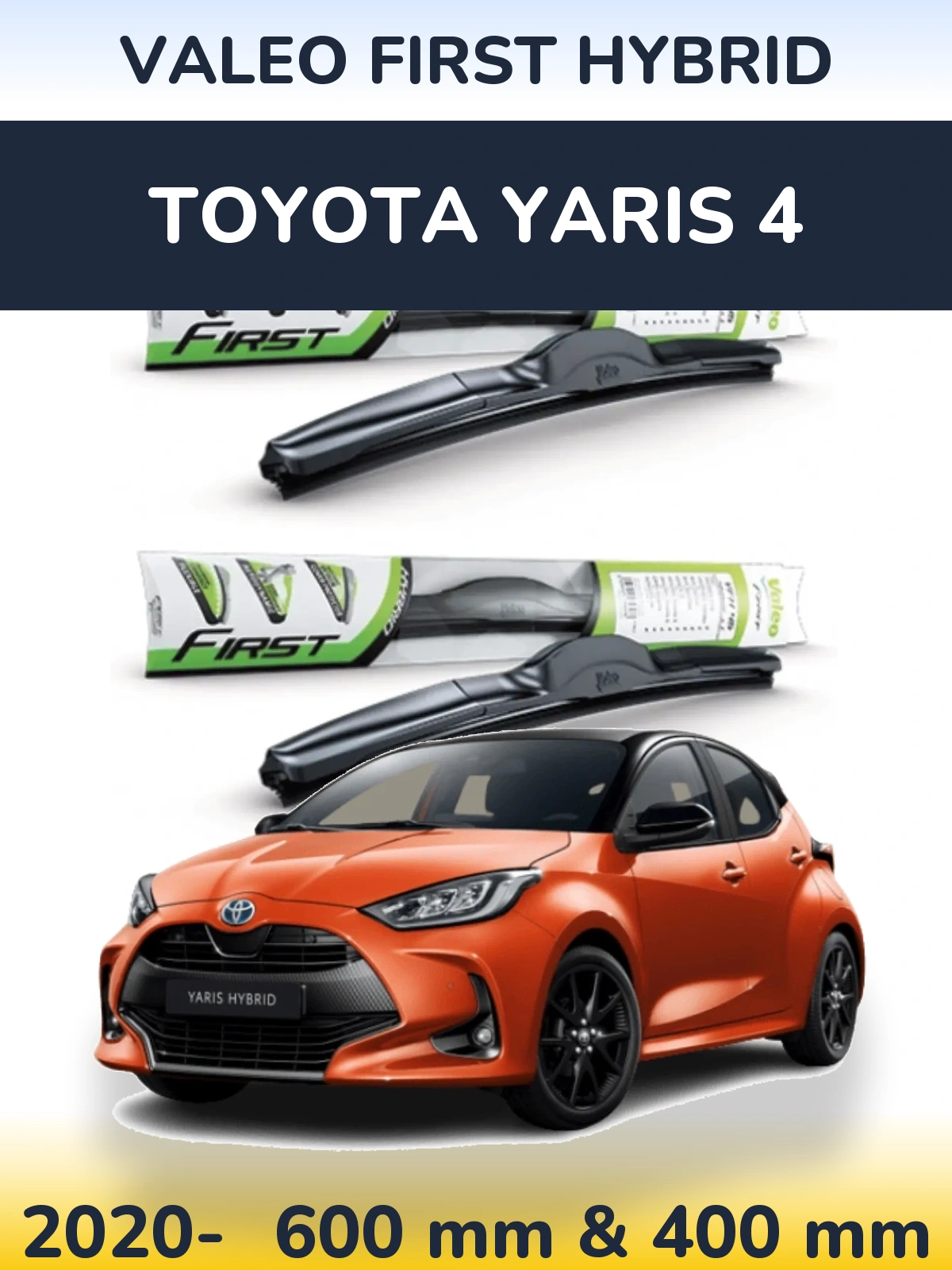 Ștergătoare Valeo First Hybrid pentru Toyota Yaris 4