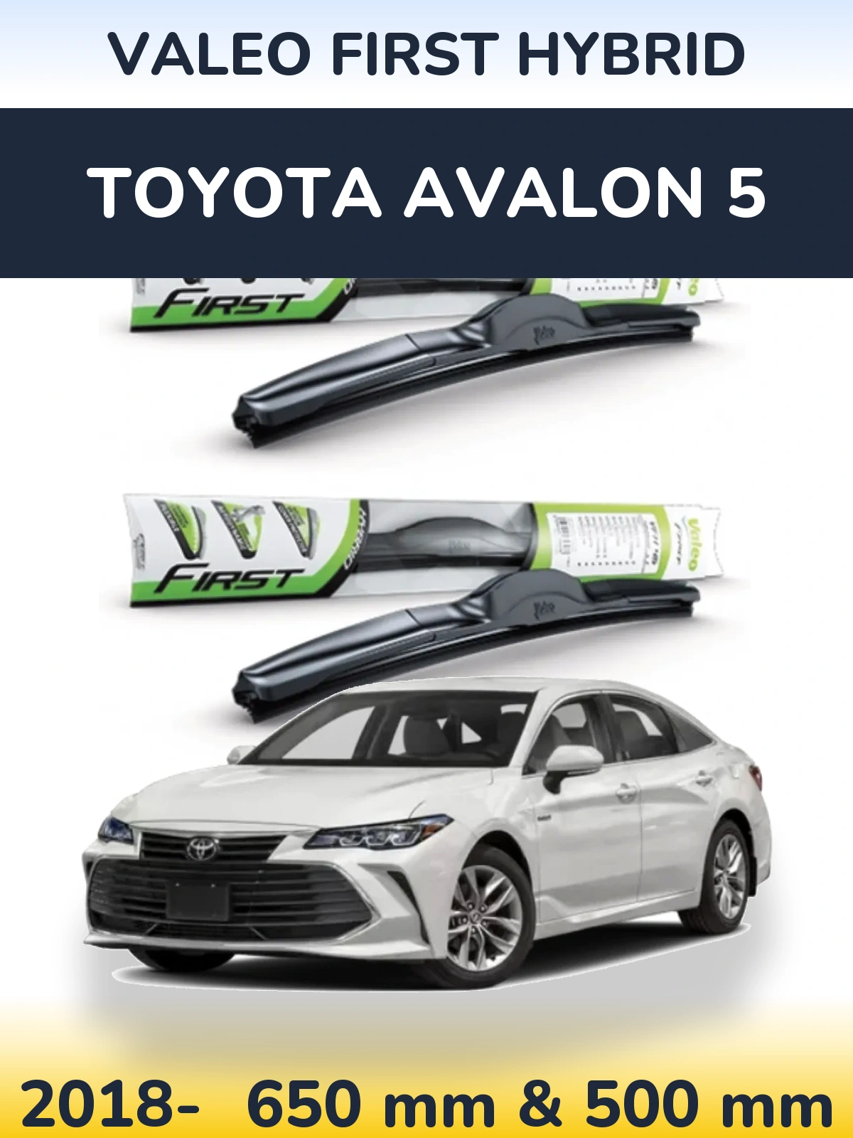 Ștergătoare Valeo First Hybrid pentru Toyota Avalon 5