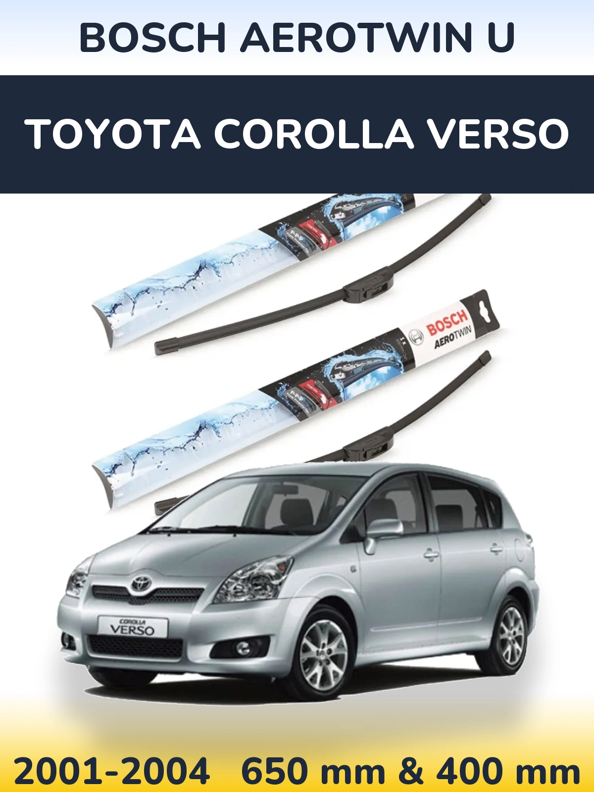 Ștergătoare BOSCH AeroTwin U pentru Toyota Corolla Verso