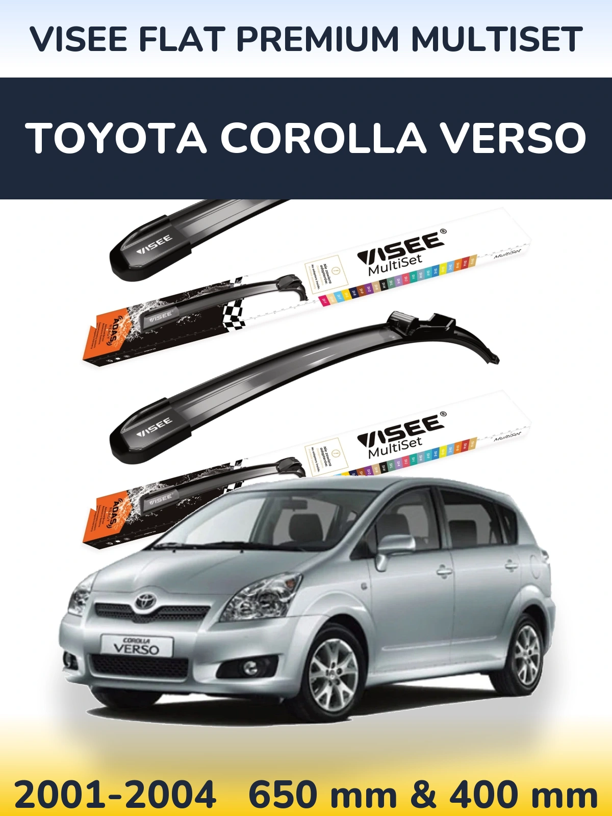 Front wiper blade set VISEE FLAT PREMIUM MultiSet 650 & 400 mm for Toyota Corolla Verso 2001-2004