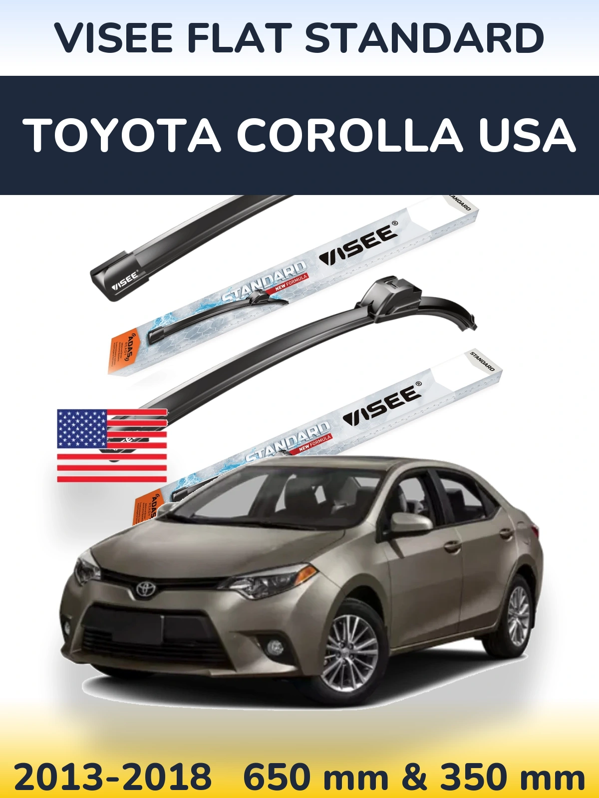 Ștergătoare VISEE FLAT STANDARD pentru Toyota Corolla USA
