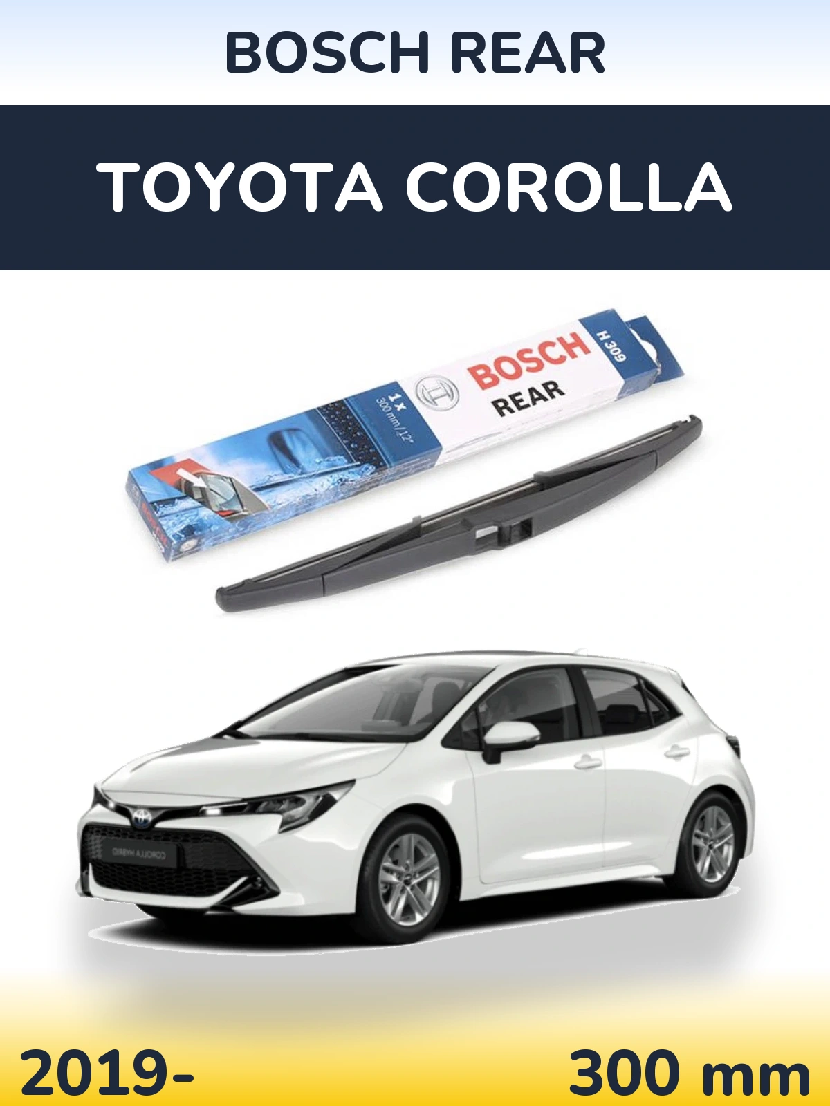 Ștergătoare BOSCH Rear pentru Toyota Corolla
