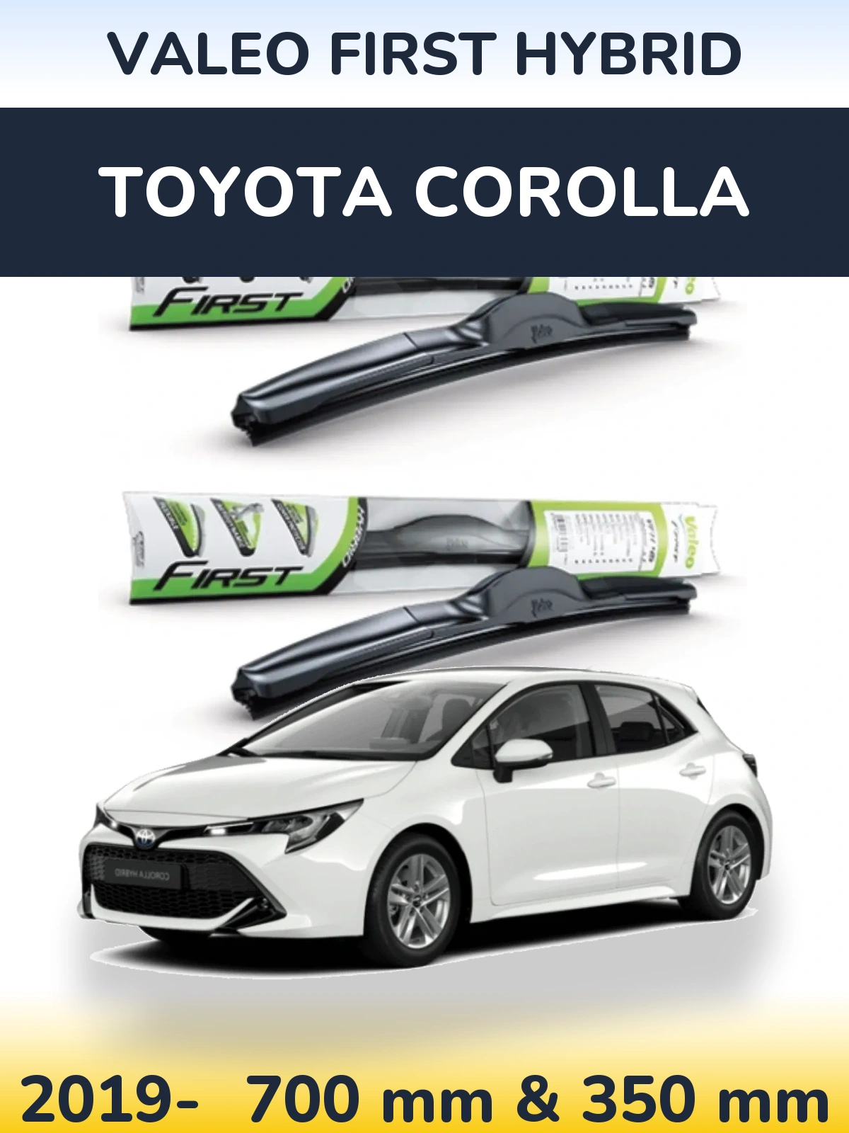 Ștergătoare Valeo First Hybrid pentru Toyota Corolla