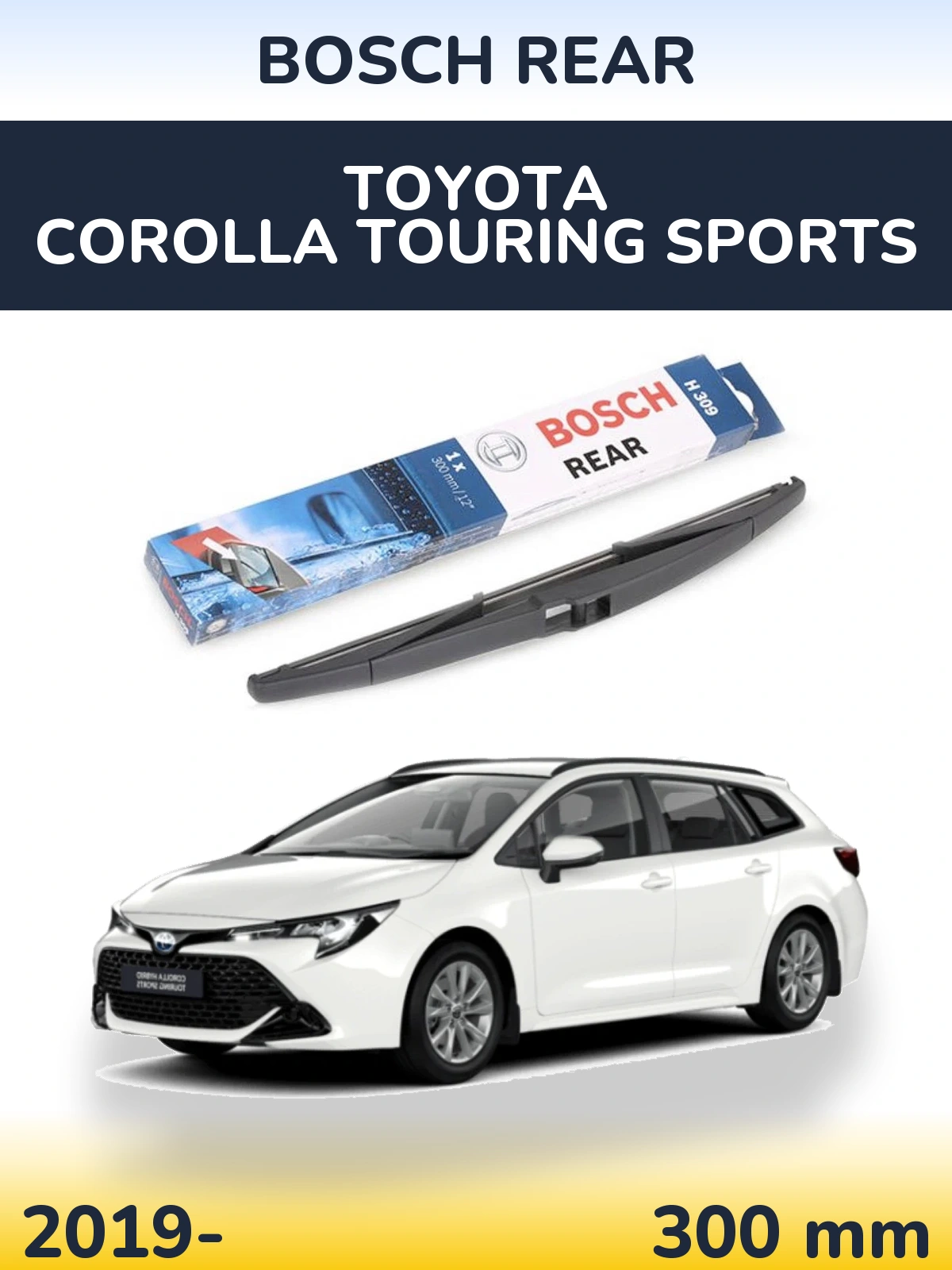Ștergătoare BOSCH Rear pentru Toyota Corolla Touring Sports
