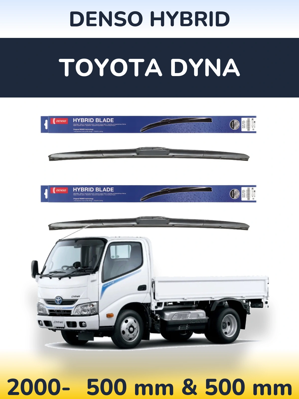 Ștergătoare Denso Hybrid pentru Toyota Dyna