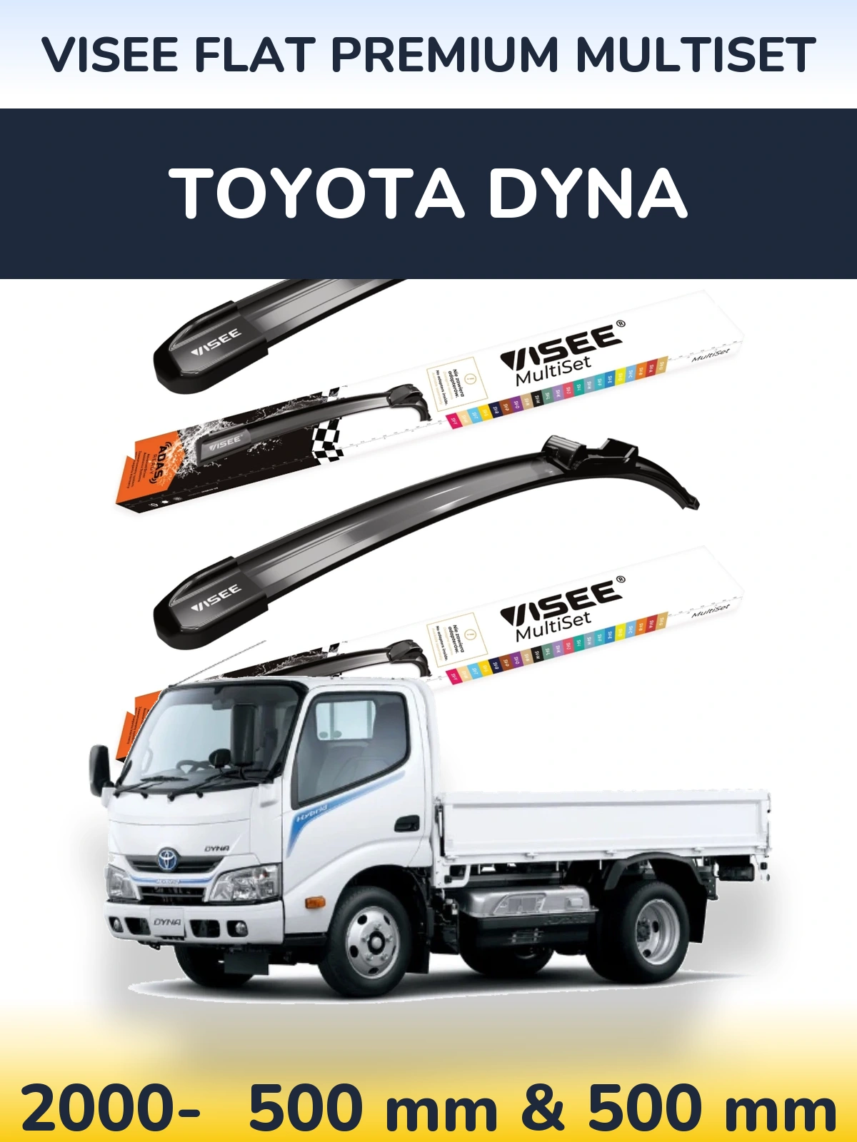 Ștergătoare VISEE FLAT PREMIUM MultiSet pentru Toyota Dyna