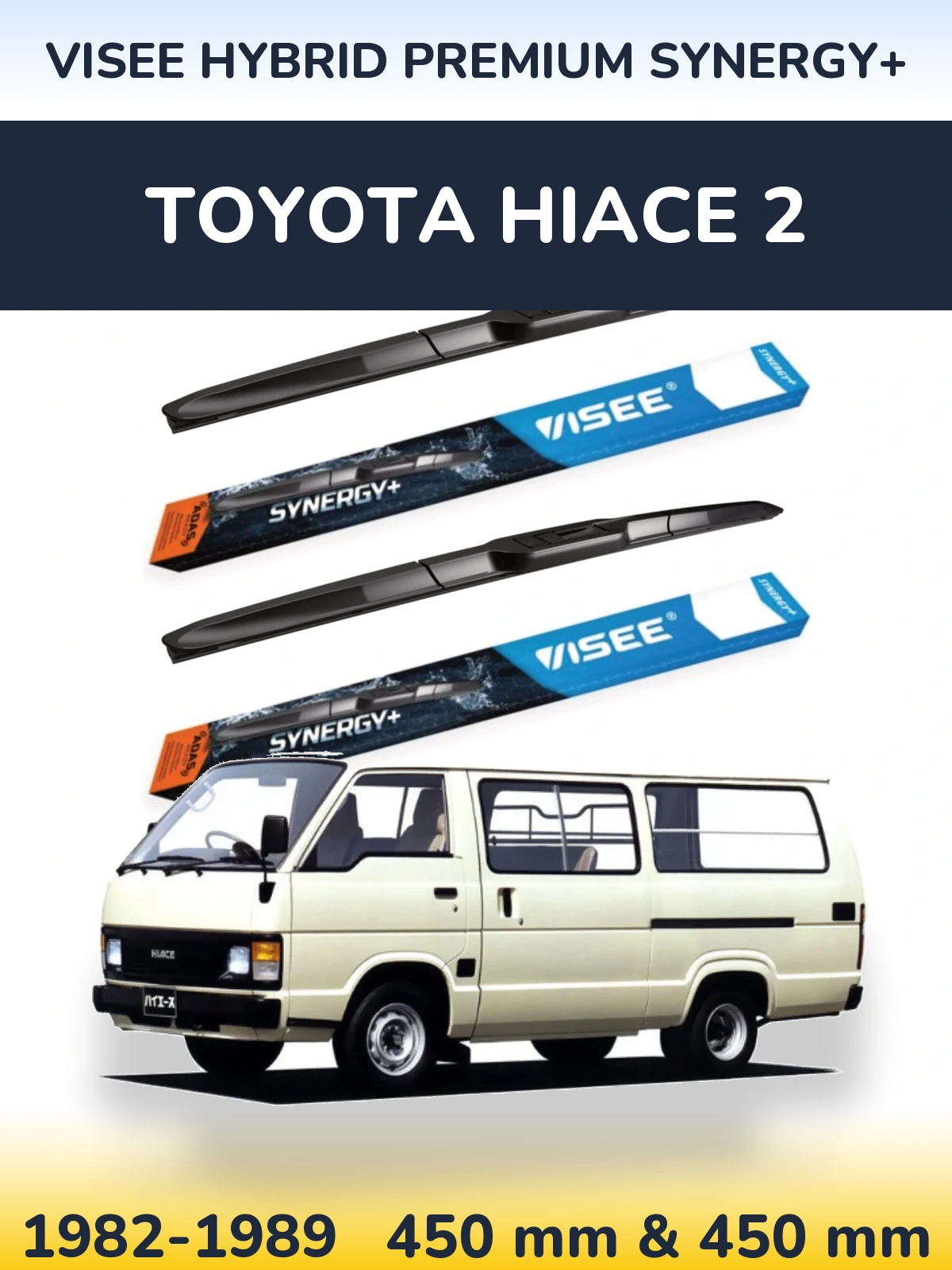 Ștergătoare VISEE HYBRID PREMIUM SYNERGY+ pentru Toyota Hiace 2