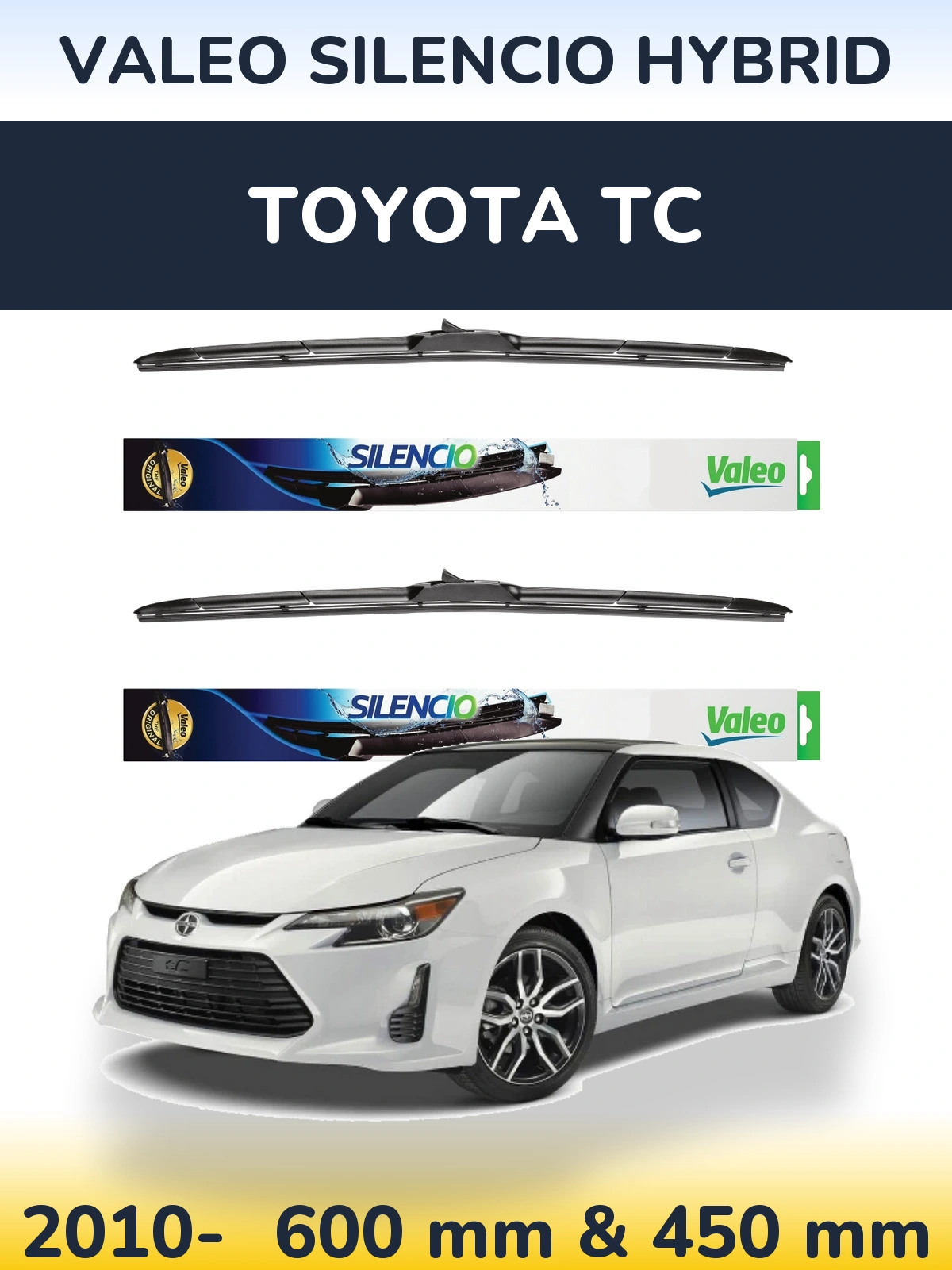 Ștergătoare Valeo Silencio Hybrid pentru Toyota tC