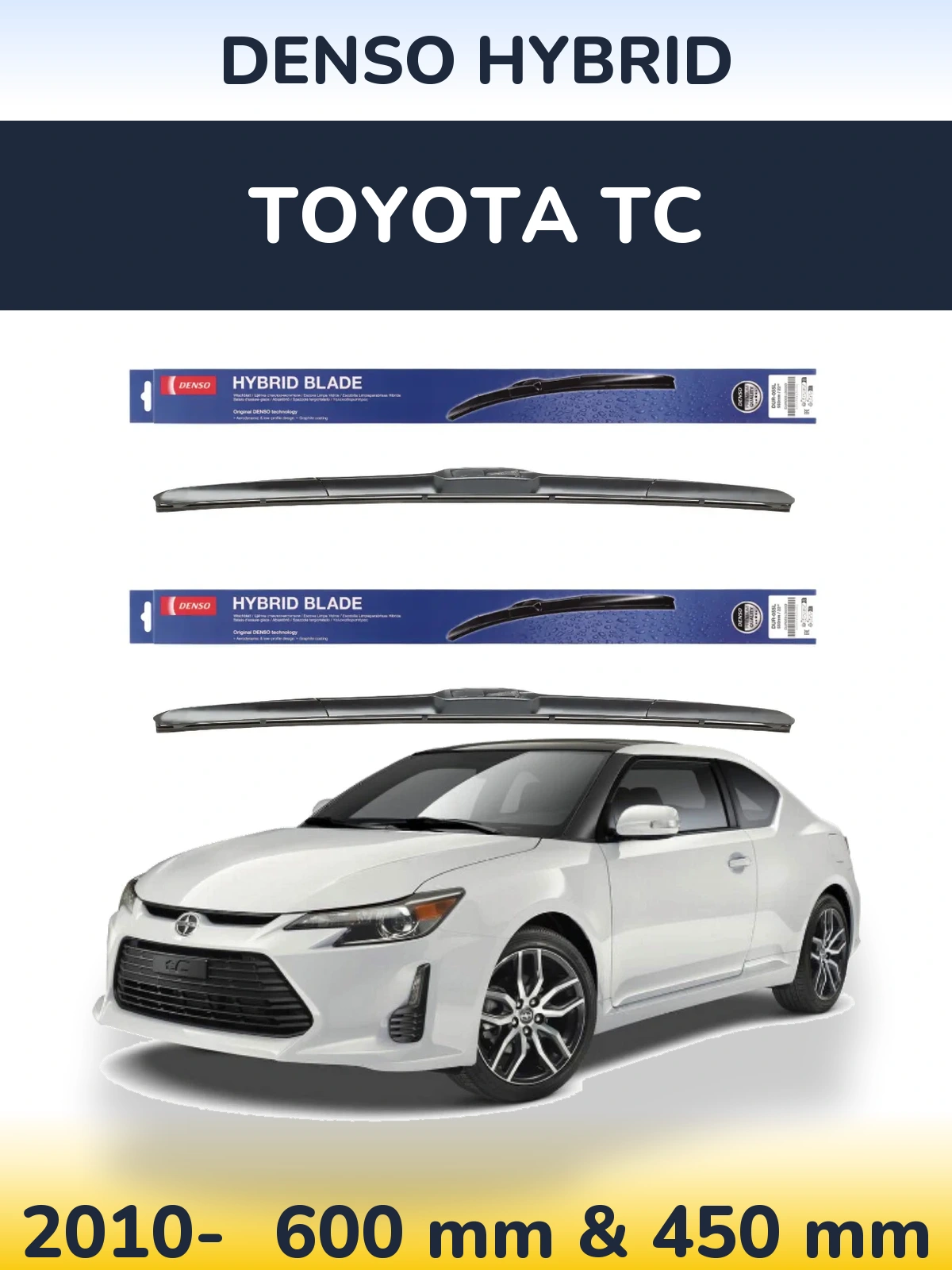 Ștergătoare Denso Hybrid pentru Toyota tC