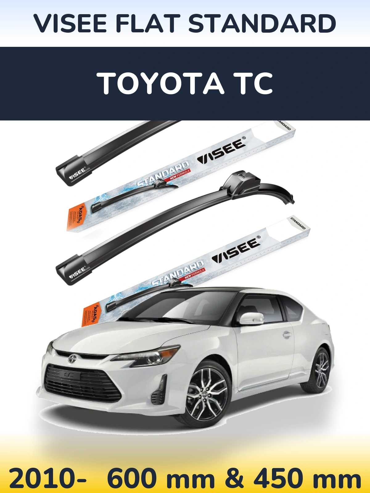 Ștergătoare VISEE FLAT STANDARD pentru Toyota tC