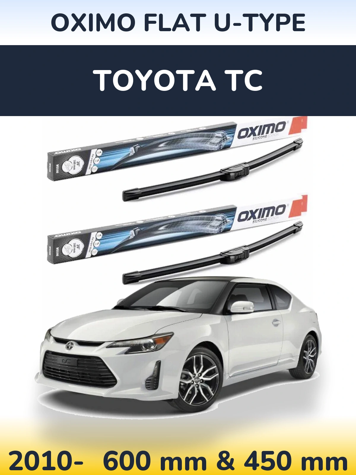 Ștergătoare Oximo Flat U-type pentru Toyota tC