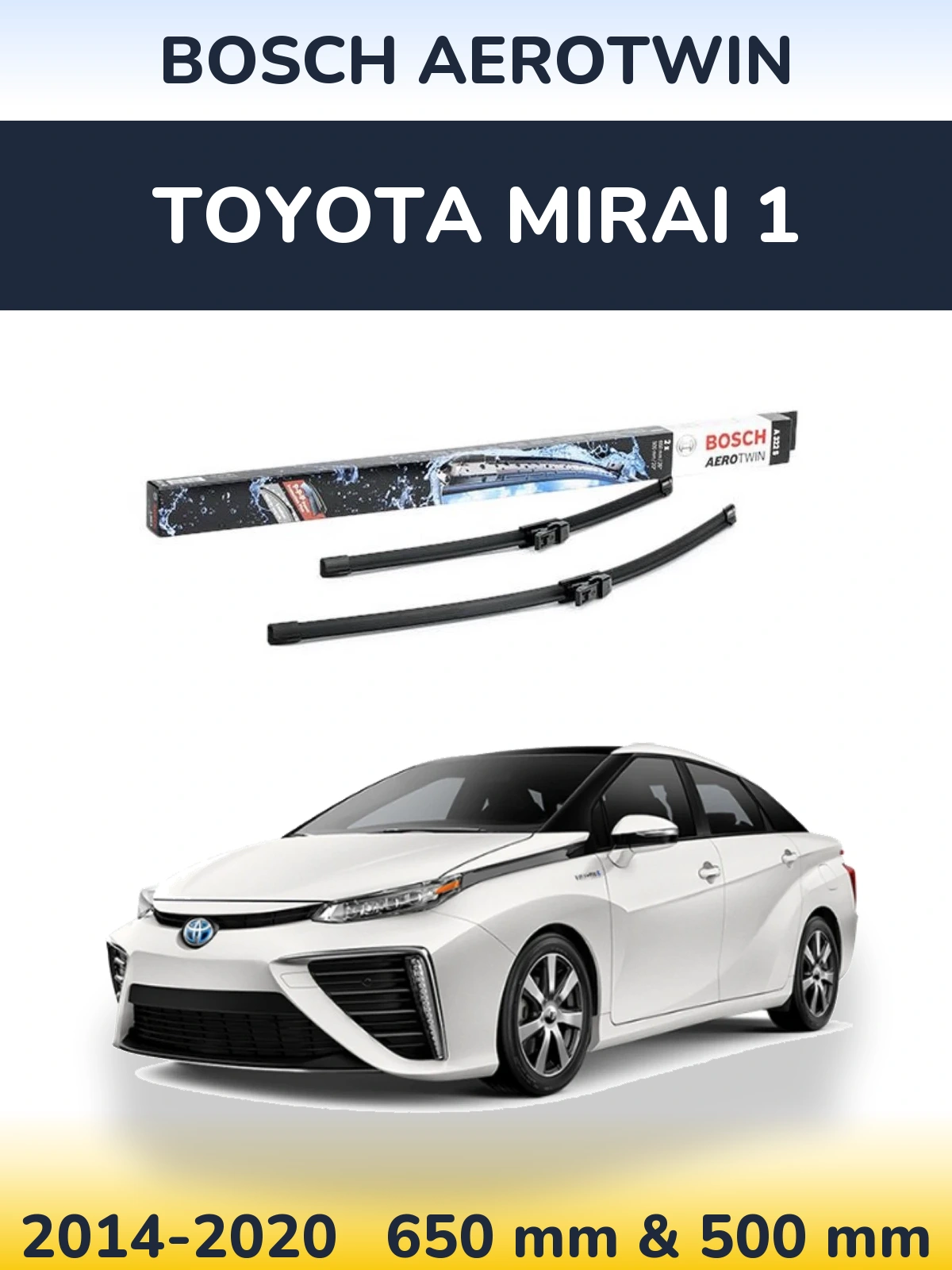 Ștergătoare BOSCH AeroTwin pentru Toyota Mirai 1