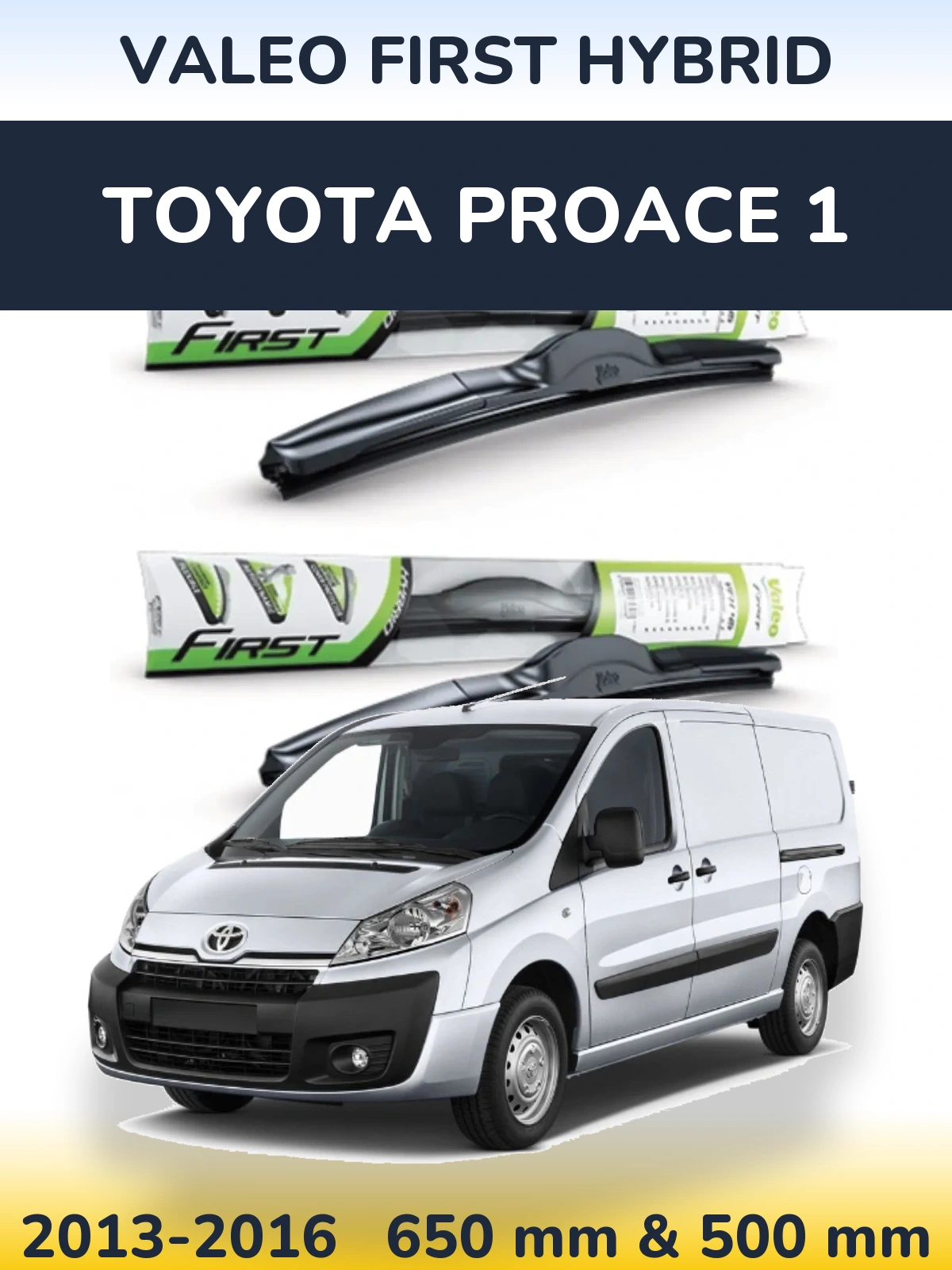 Ștergătoare Valeo First Hybrid pentru Toyota ProAce 1