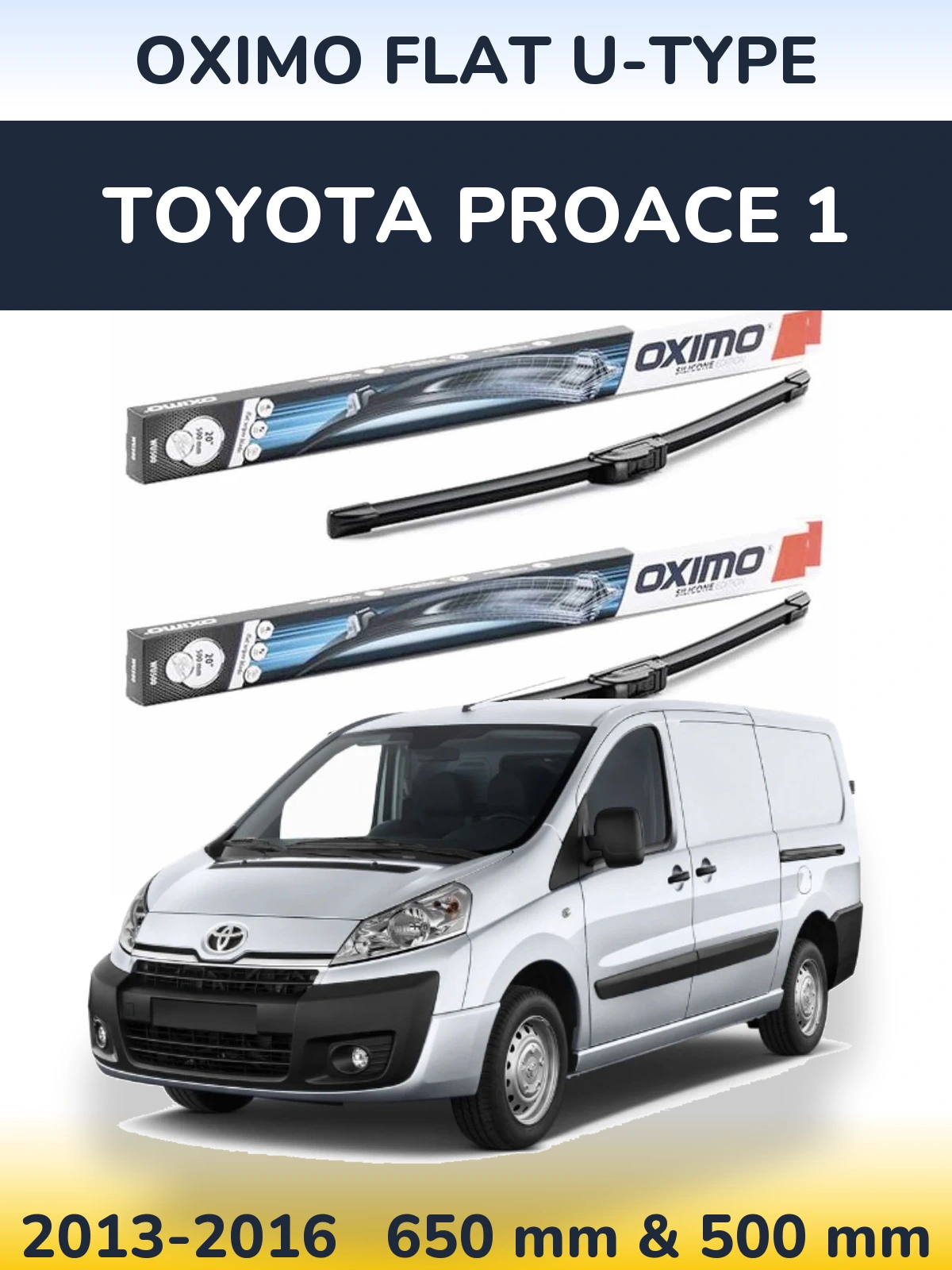 Ștergătoare Oximo Flat U-type pentru Toyota ProAce 1