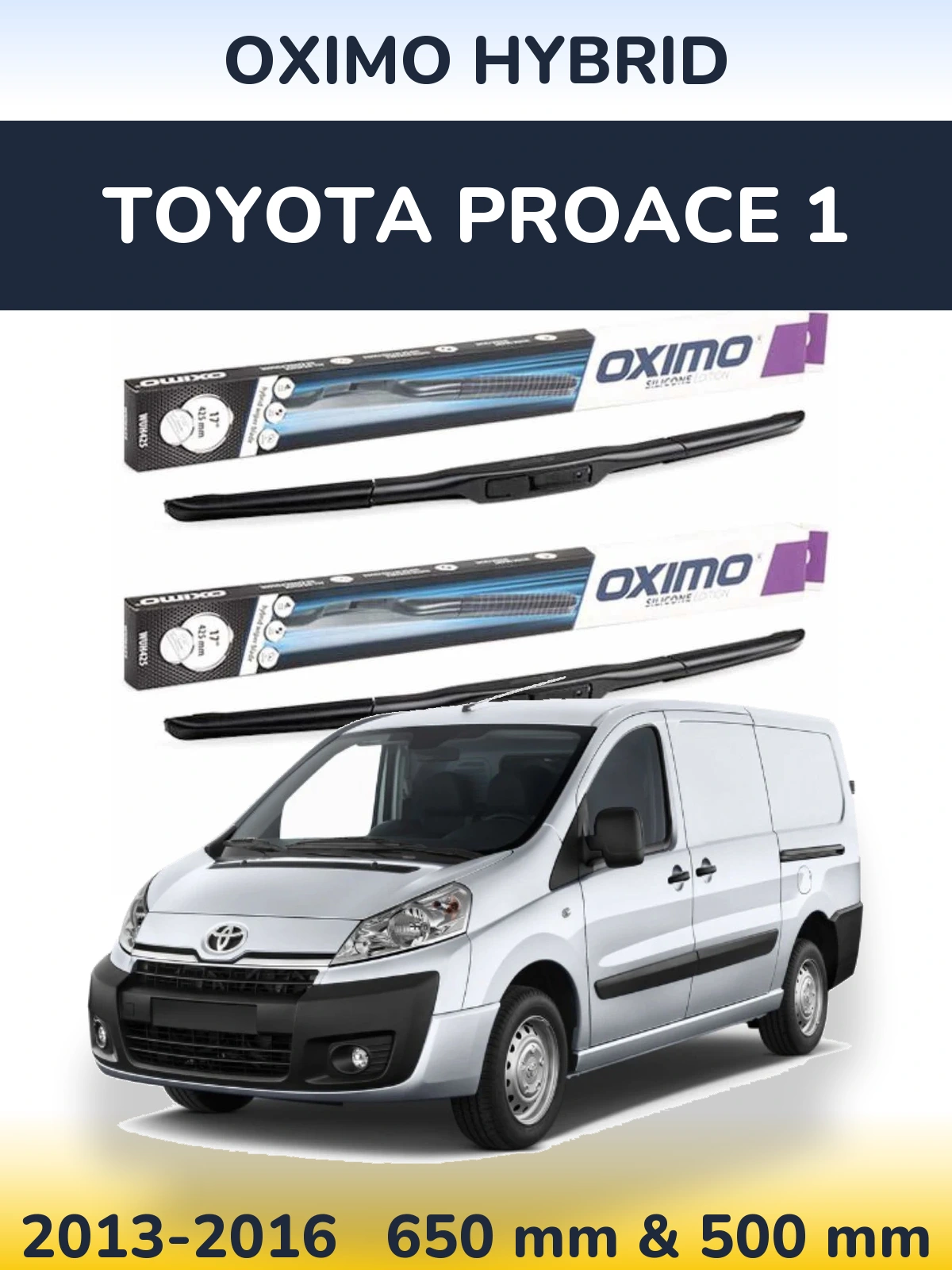 Ștergătoare Oximo Hybrid pentru Toyota ProAce 1