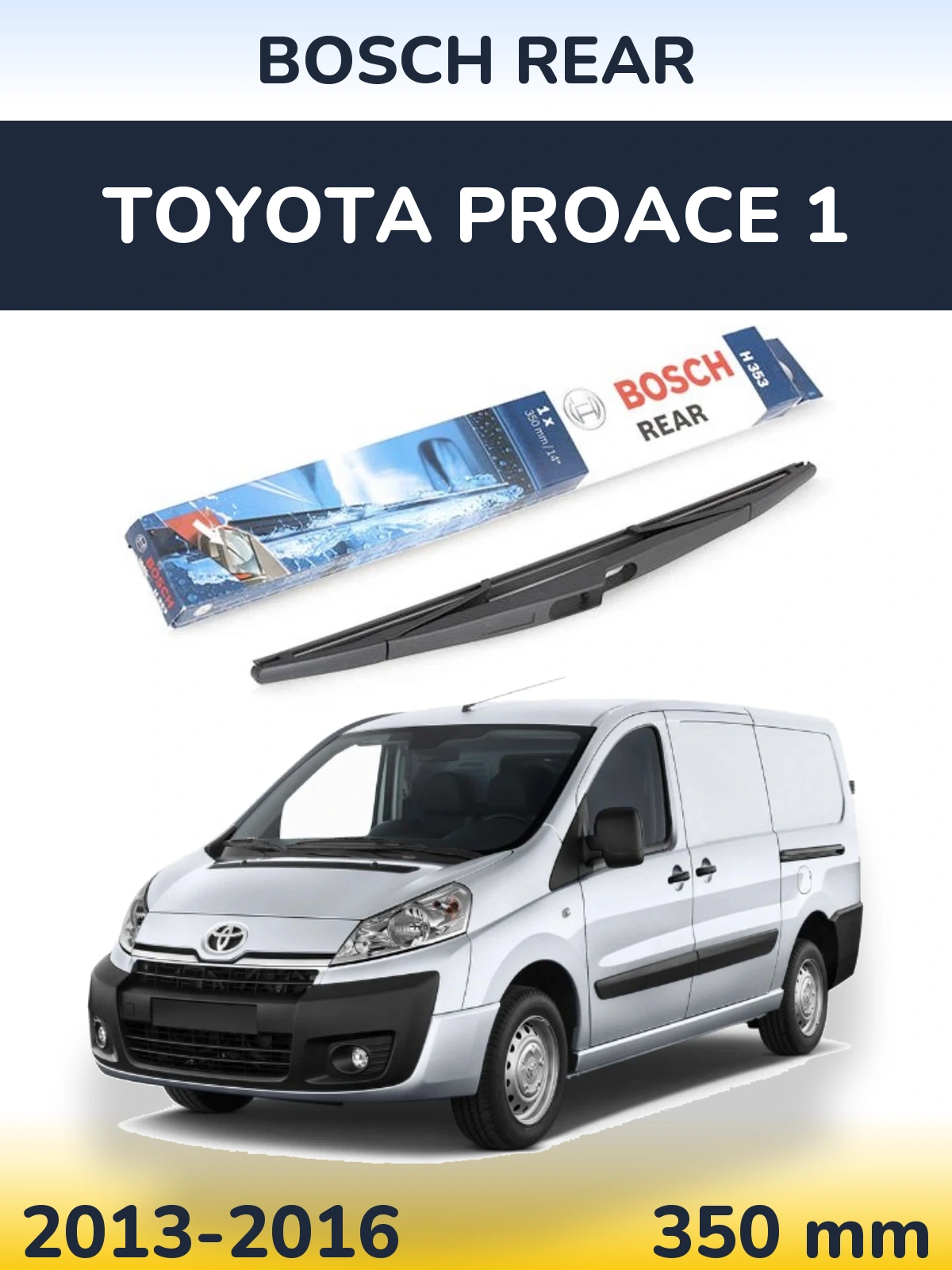 Ștergătoare BOSCH Rear pentru Toyota ProAce 1