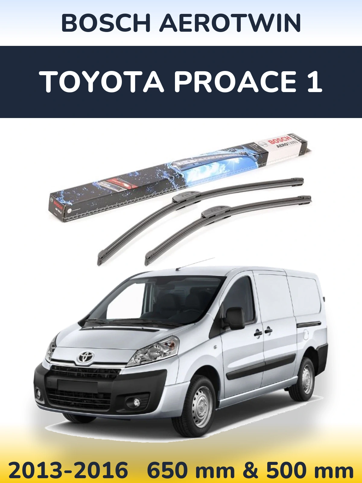 Ștergătoare BOSCH AeroTwin pentru Toyota ProAce 1