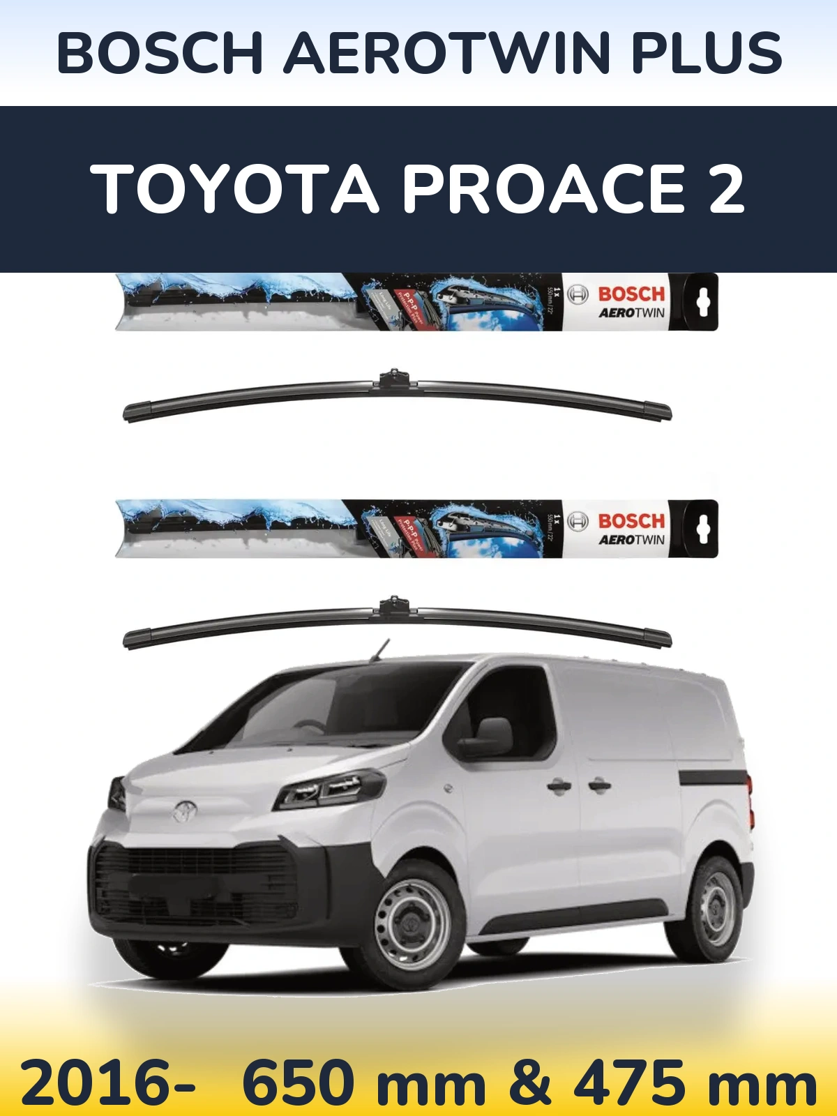 Ștergătoare BOSCH AeroTwin Plus pentru Toyota ProAce 2