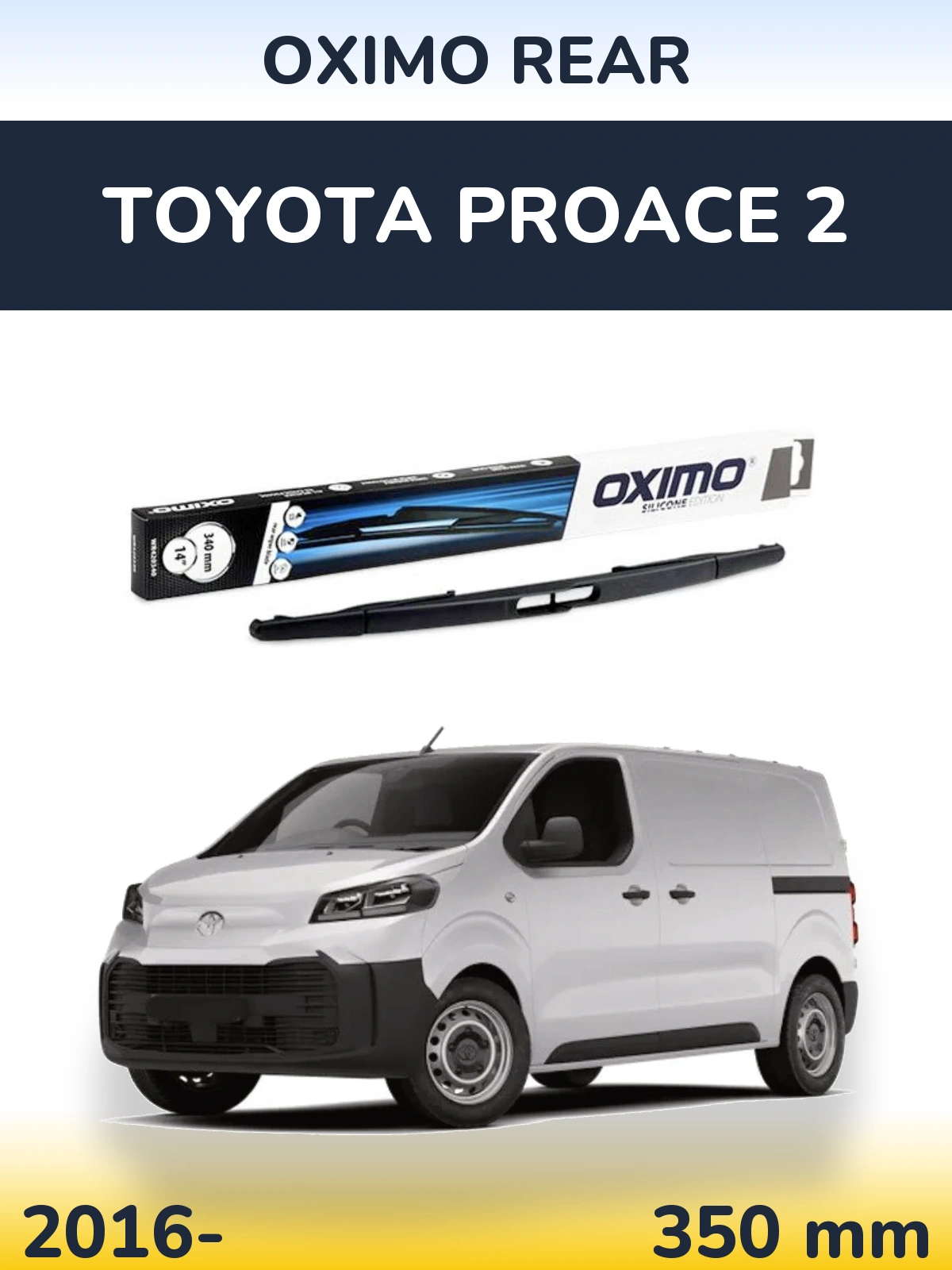 Ștergătoare Oximo Rear pentru Toyota ProAce 2