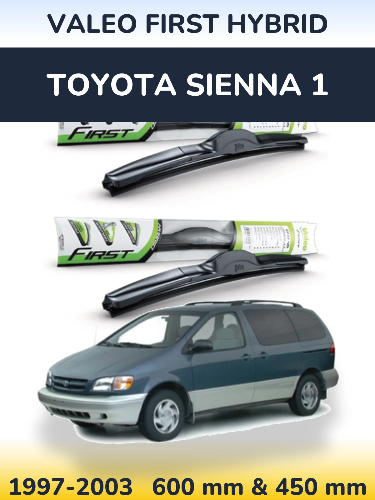 Ștergătoare Valeo First Hybrid pentru Toyota Sienna 1