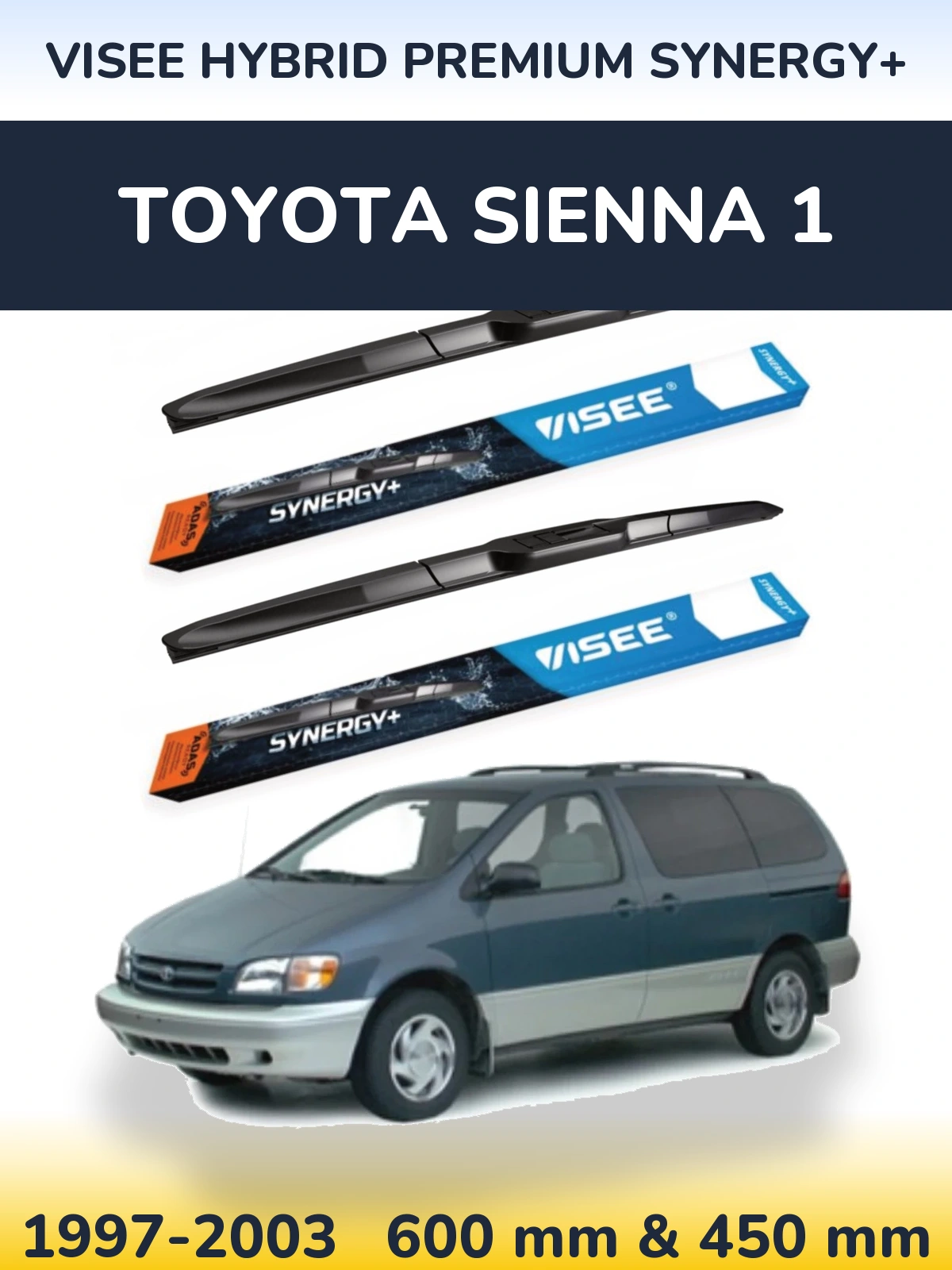 Ștergătoare VISEE HYBRID PREMIUM SYNERGY+ pentru Toyota Sienna 1