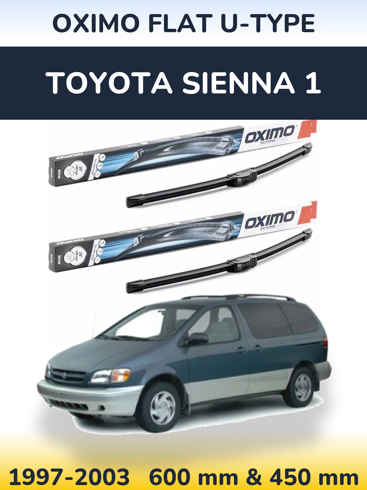 Ștergătoare Oximo Flat U-type pentru Toyota Sienna 1