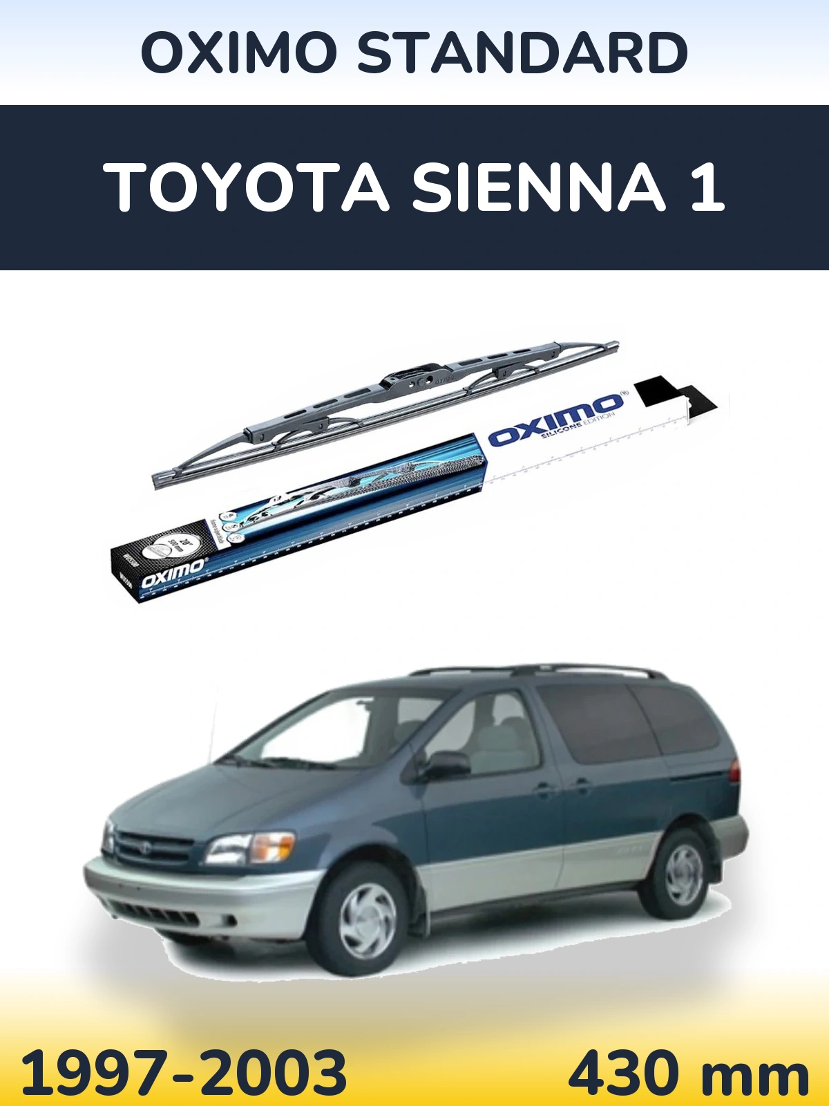 Ștergătoare Oximo Standard pentru Toyota Sienna 1
