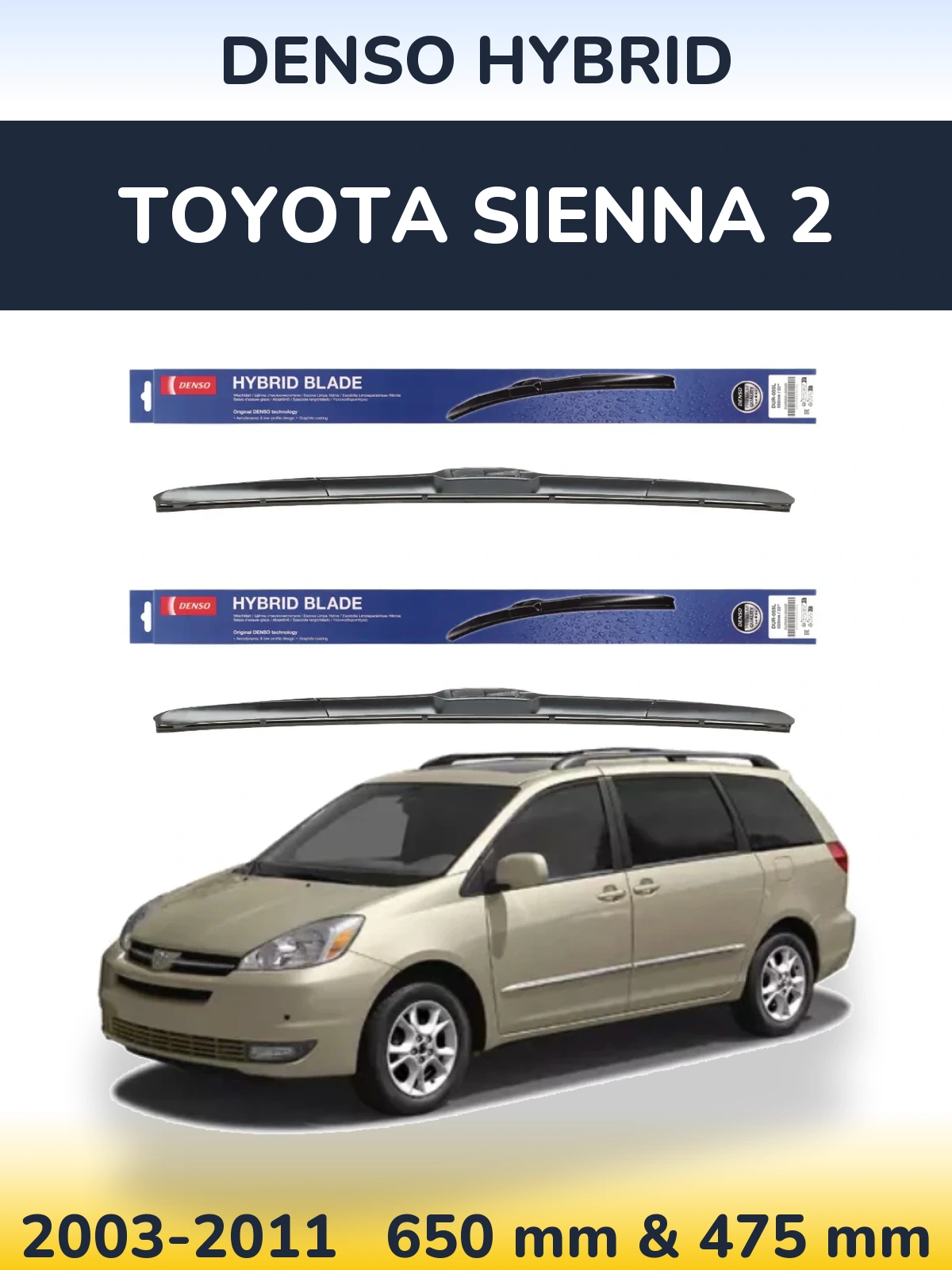 Ștergătoare Denso Hybrid pentru Toyota Sienna 2