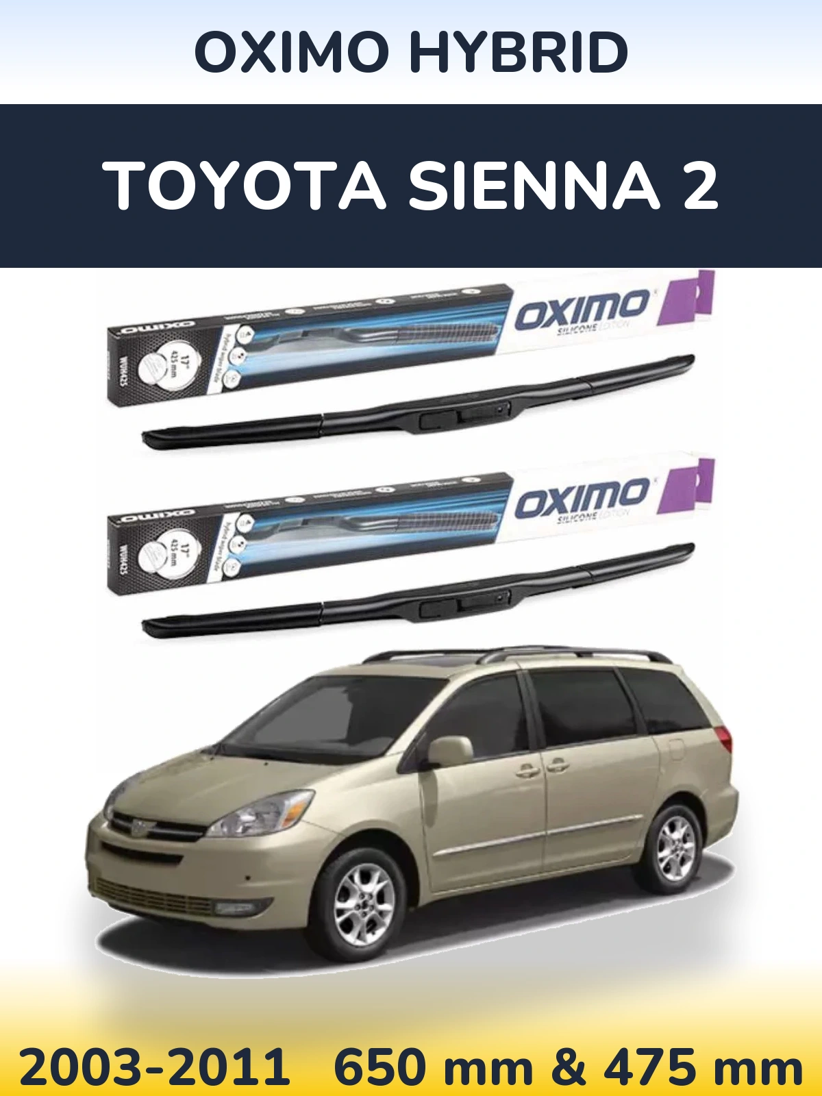 Ștergătoare Oximo Hybrid pentru Toyota Sienna 2