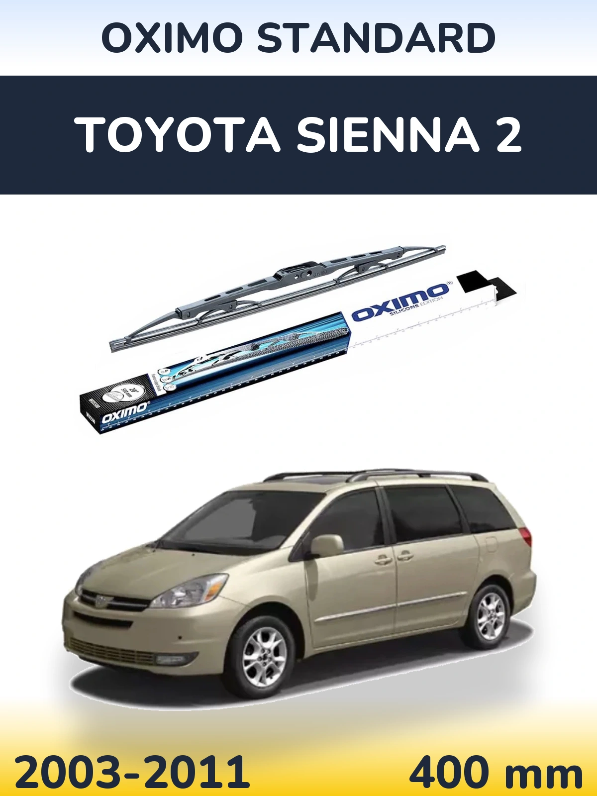 Ștergătoare Oximo Standard pentru Toyota Sienna 2