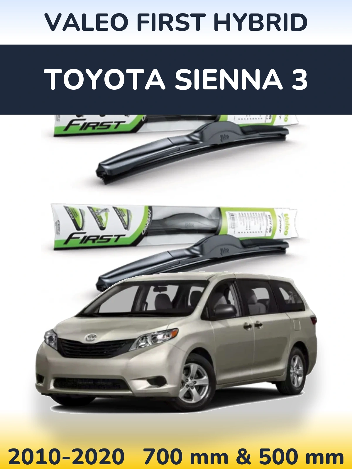 Ștergătoare Valeo First Hybrid pentru Toyota Sienna 3